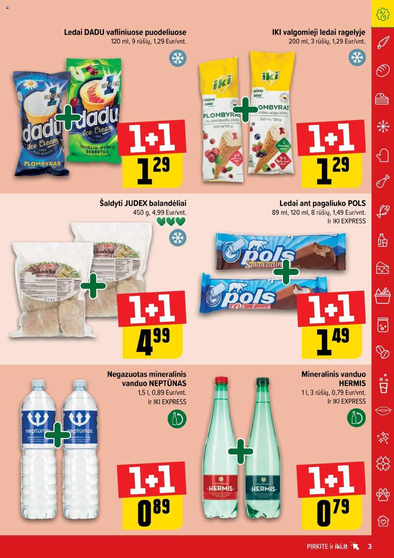 IKI akcijos nuo 20.10.2025 | Puslapis: 3 | Prekių: Ledai, Plombyras, Valgomieji ledai, Mineralinis vanduo