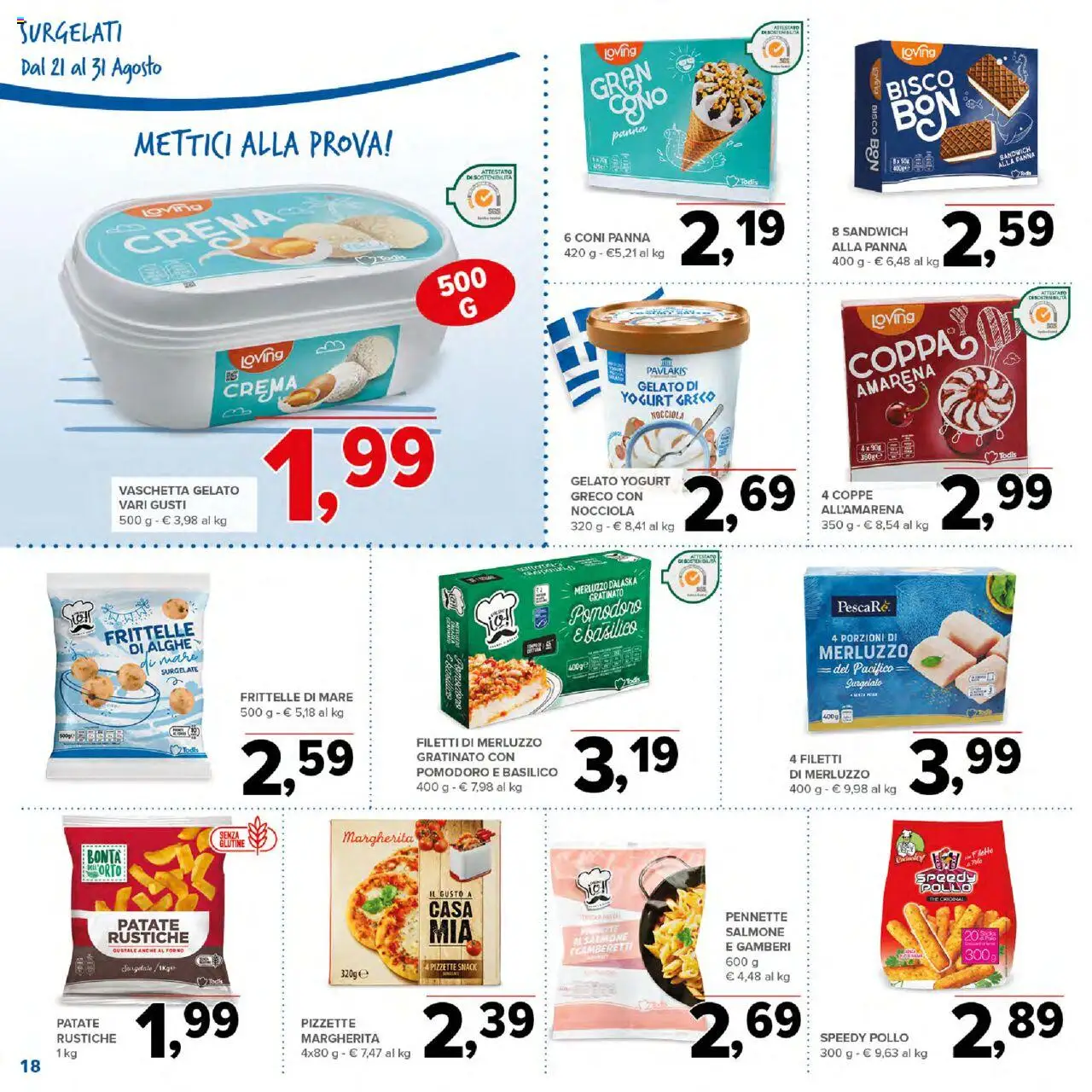 Volantino Todis del 21.08.2025 | Pagina: 18 | Prodotti: Crema, Gelato, Patate, Pomodoro