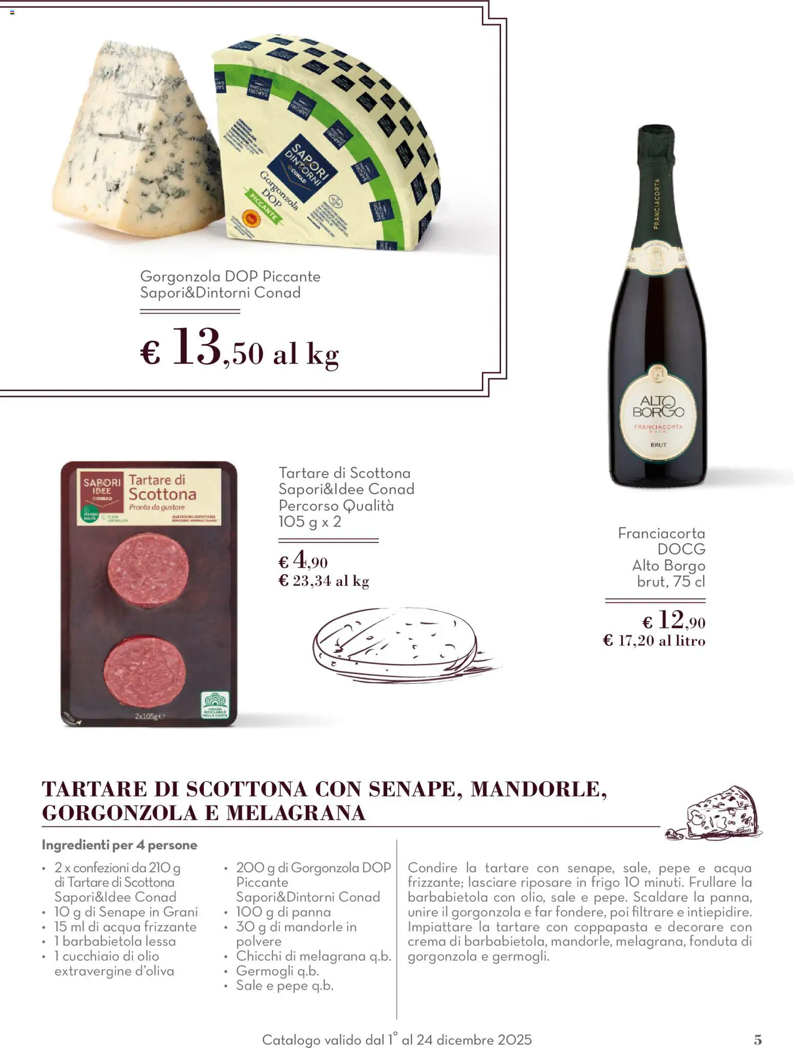 Volantino Conad del 01.12.2025 | Pagina: 5 | Prodotti: Pepe, Olio, Barbabietola, Gorgonzola