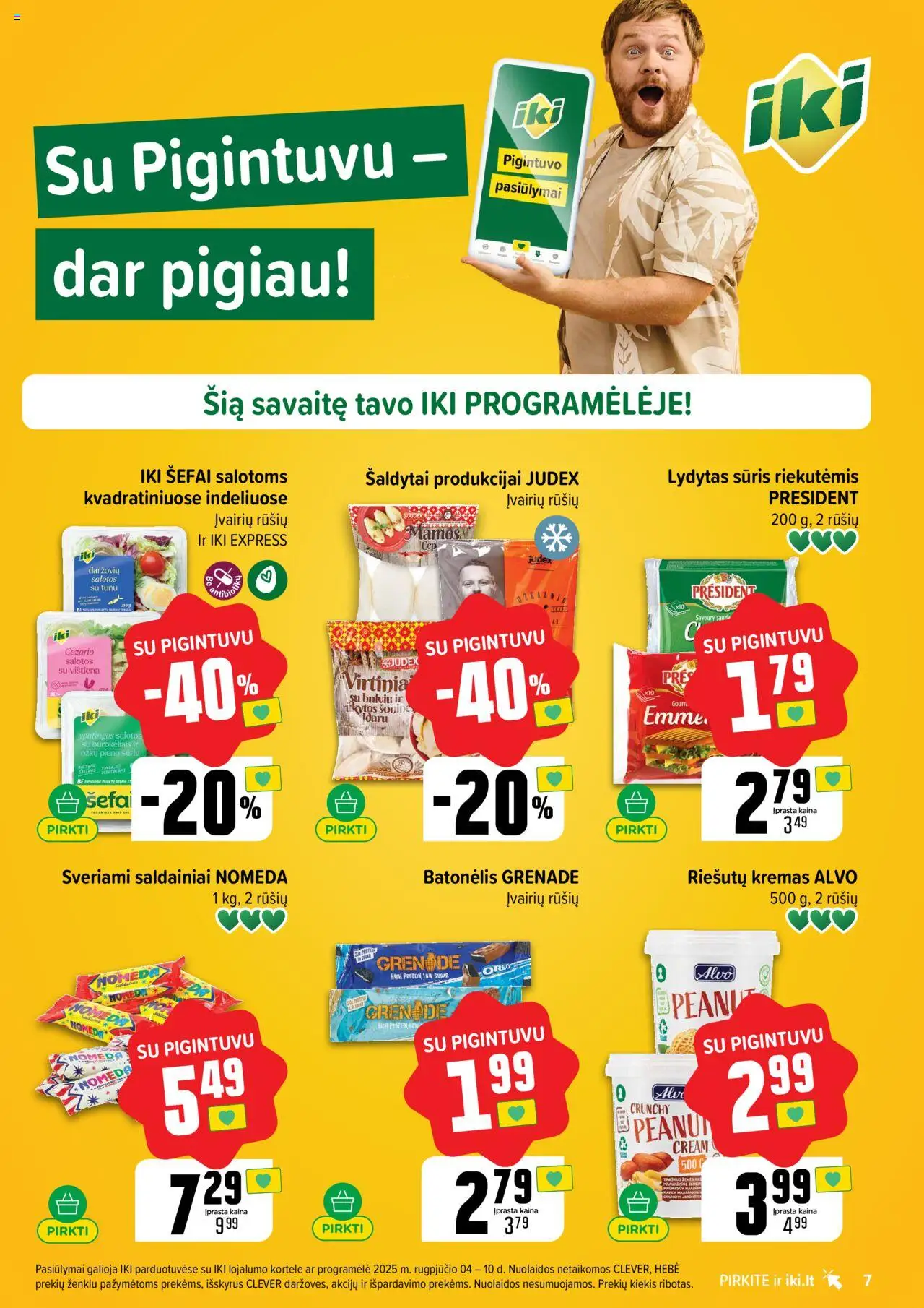 IKI - Leidinys│galioja nuo 04.08.2025 | Puslapis: 7 | Prekių: Salotos, Sūris, Lydytas sūris, Saldainiai