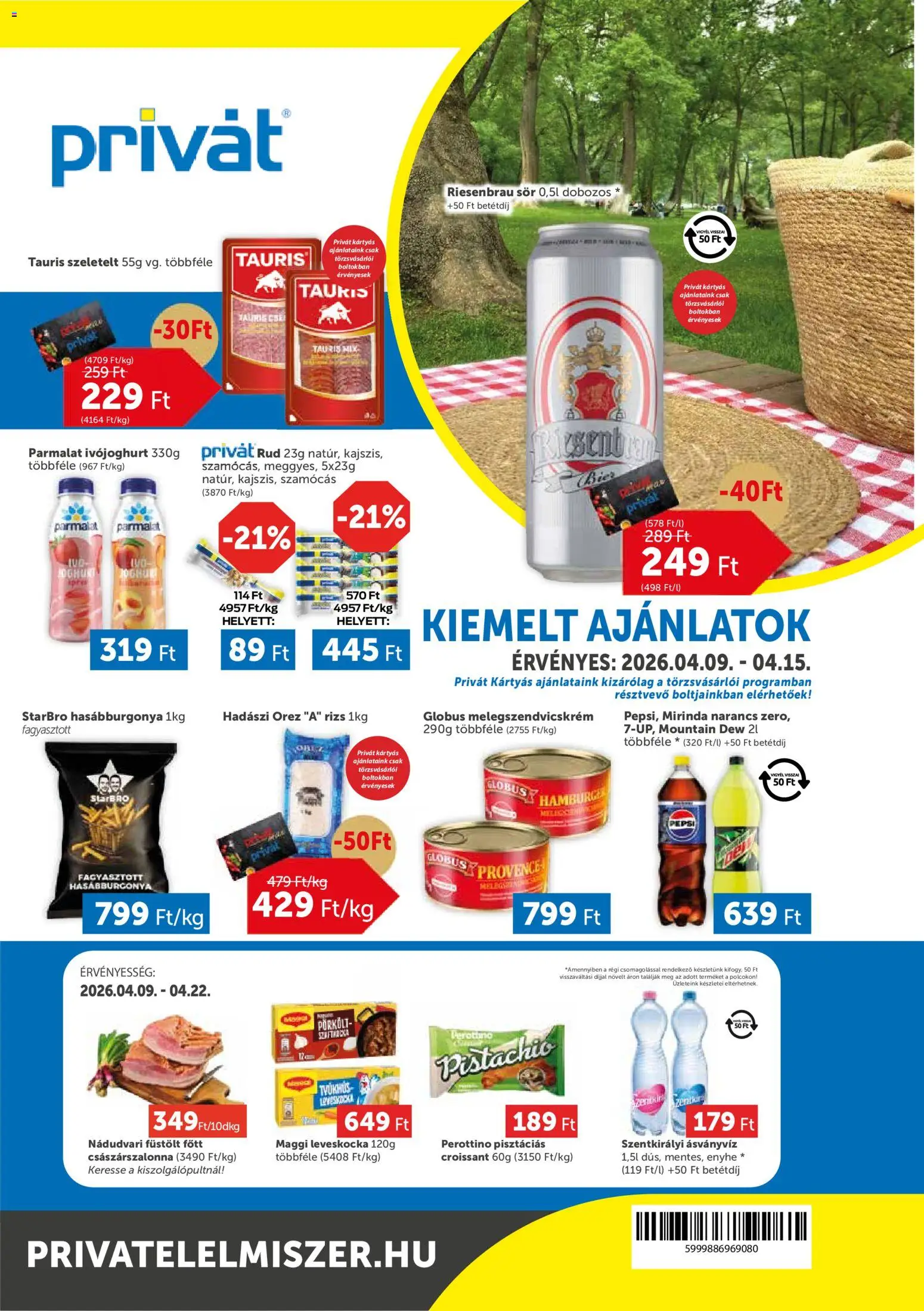 PRIVÁT akciós ujság - amely érvényes a következő dátumtól: 09.04.2026 | Oldal: 1 | Termékek: Ivójoghurt, Melegszendvicskrém, Sör, Narancs