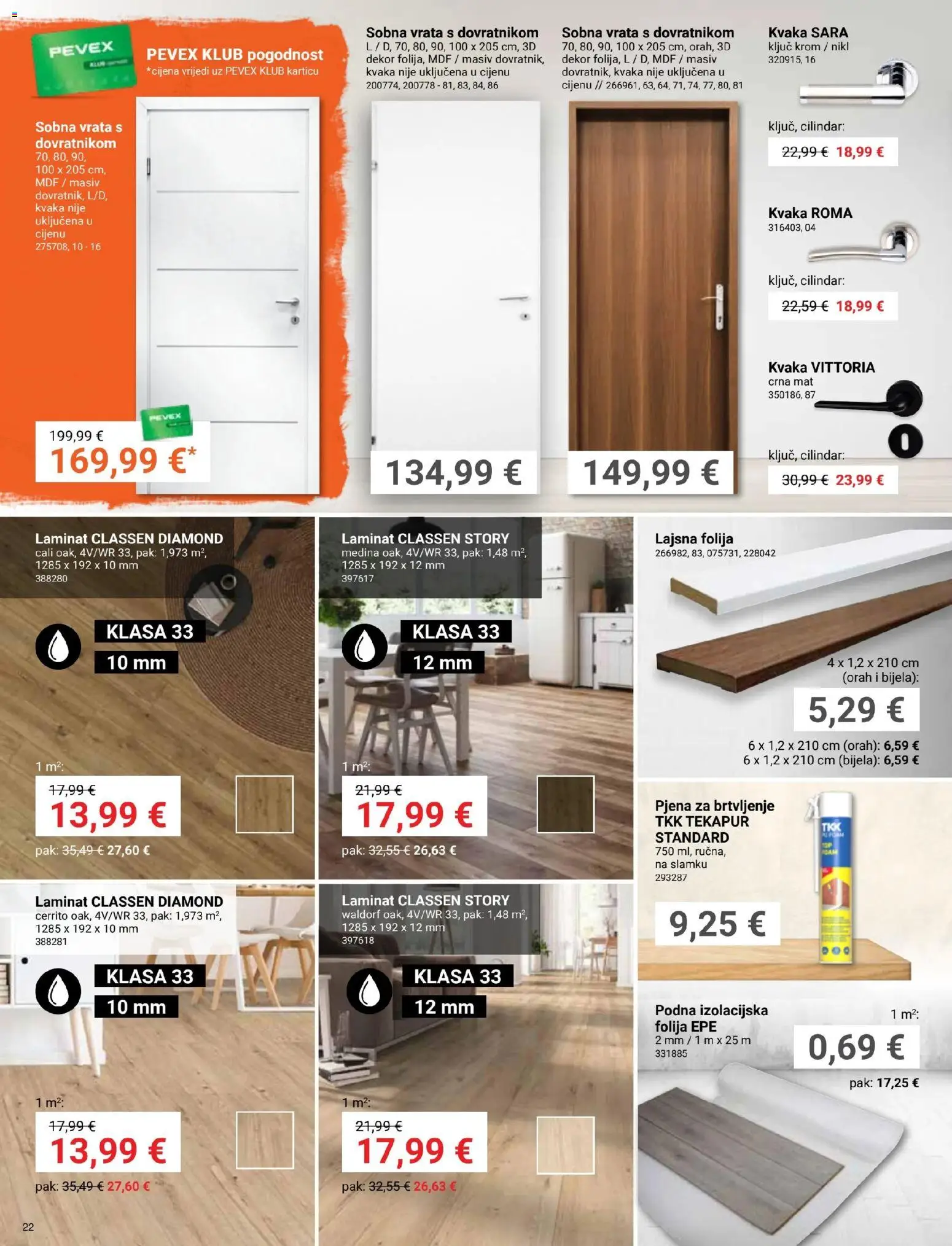 Pevex katalog | vrijedi od 23.10.2025 | Stranica: 22 | Proizvodi: Laminat, Vrata, Kvaka, Orah
