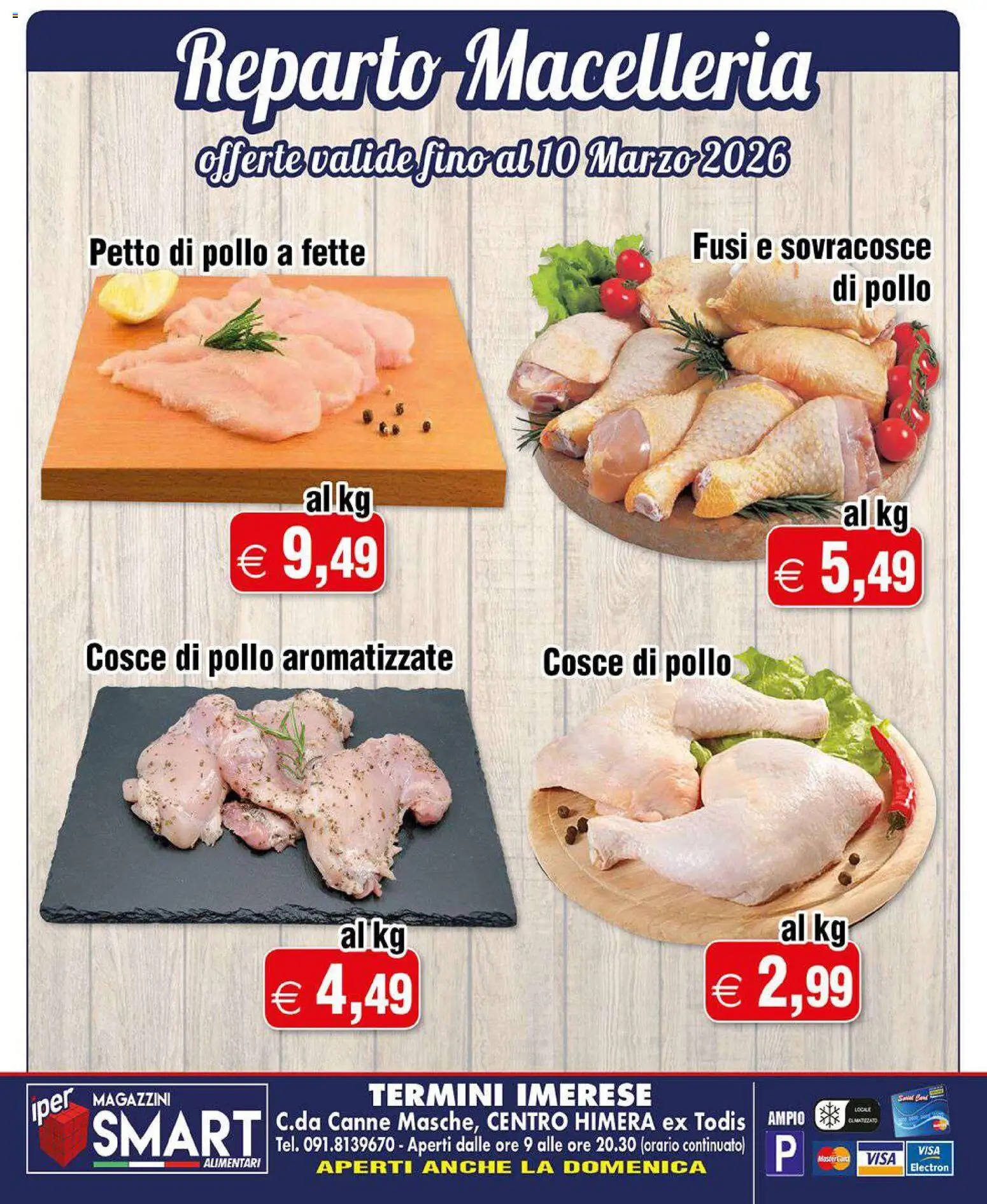 Volantino Magazzini Smart del 05.03.2026 | Pagina: 7 | Prodotti: Petto di Pollo, Pollo, Cosce di pollo