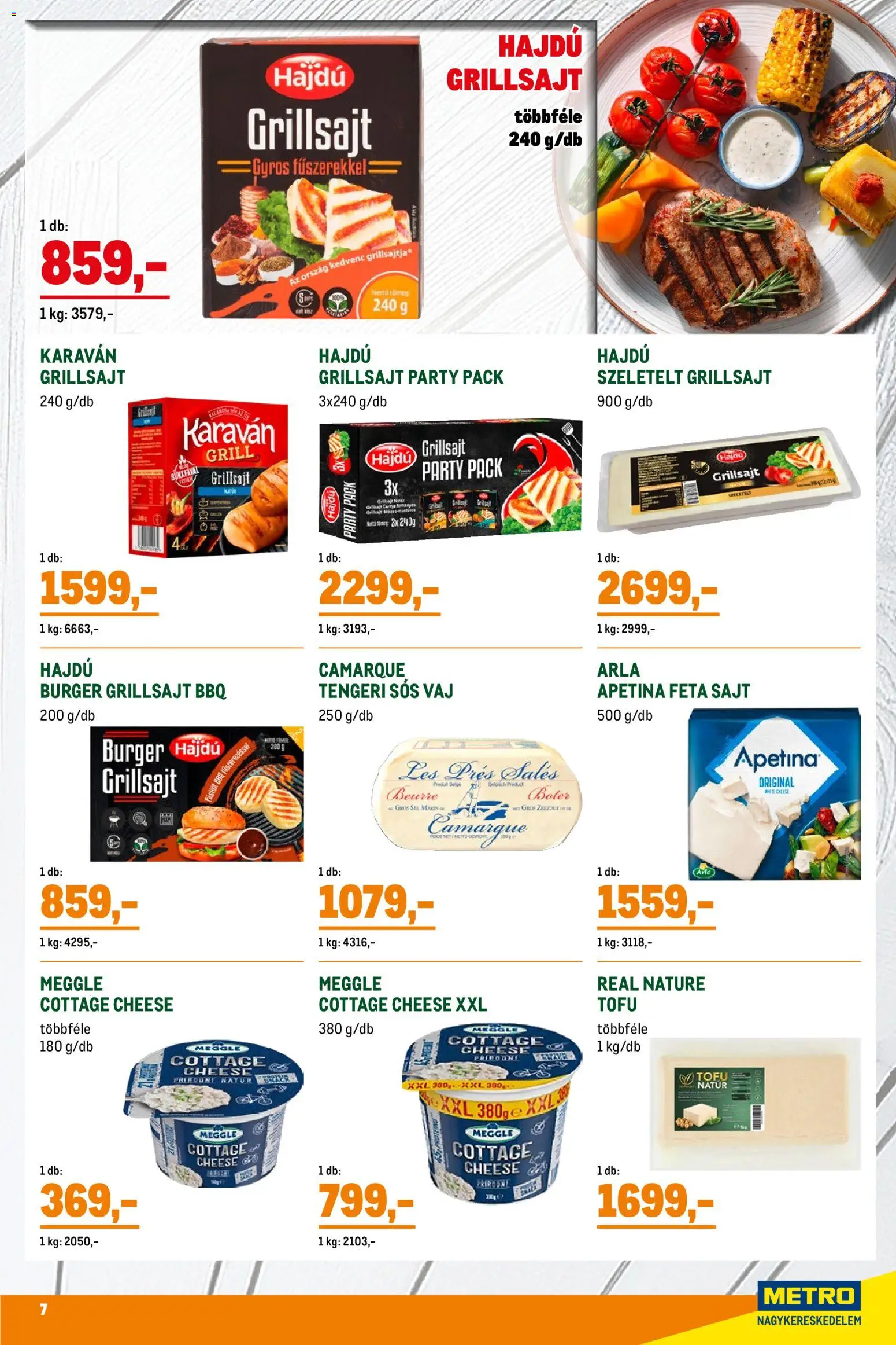 Metro akciós ujság - amely érvényes a következő dátumtól: 02.05.2026 | Oldal: 7 | Termékek: Cottage cheese, Grillsajt, Tofu, Vaj