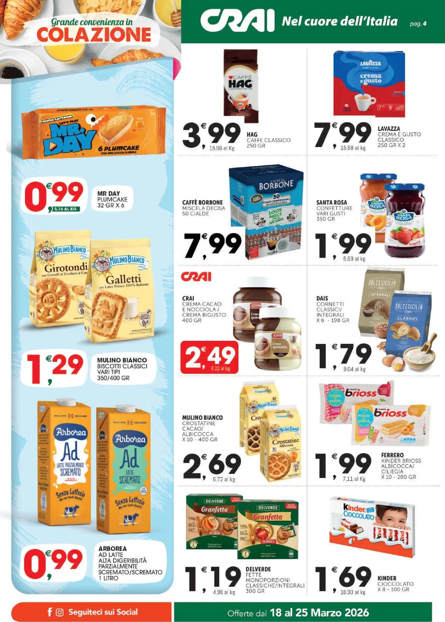 Volantino CRAI del 18.03.2026 | Pagina: 4 | Prodotti: Caffè, Cioccolato, Fragole, Latte