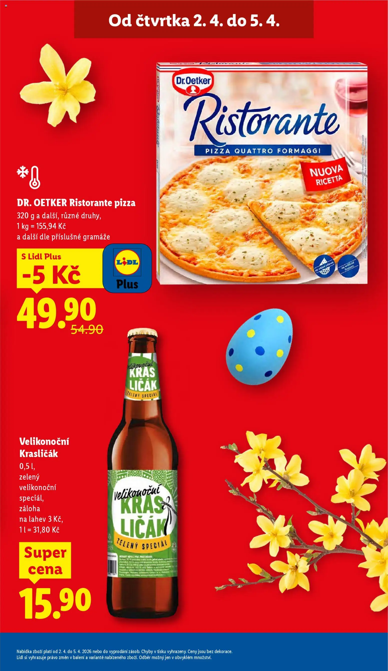 Lidl leták od 02.04.2026 | Strana: 5 | Produkty: Pizza Quattro Formaggi, Pizza, Pizza Dr. Oetker, Láhev
