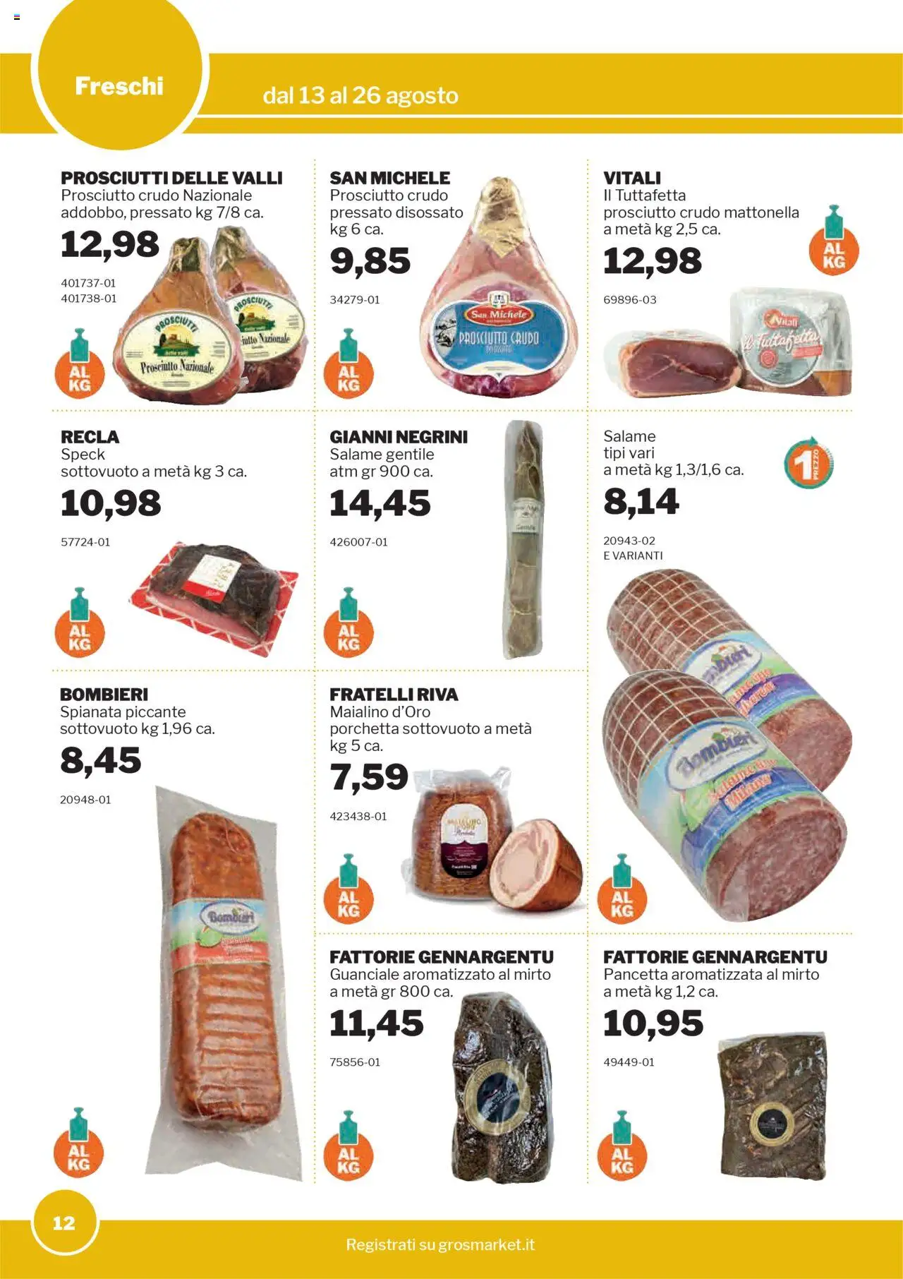 Volantino Sogegross del 13.08.2025 | Pagina: 12 | Prodotti: Speck, Prosciutto Crudo, Salame, Prosciutto