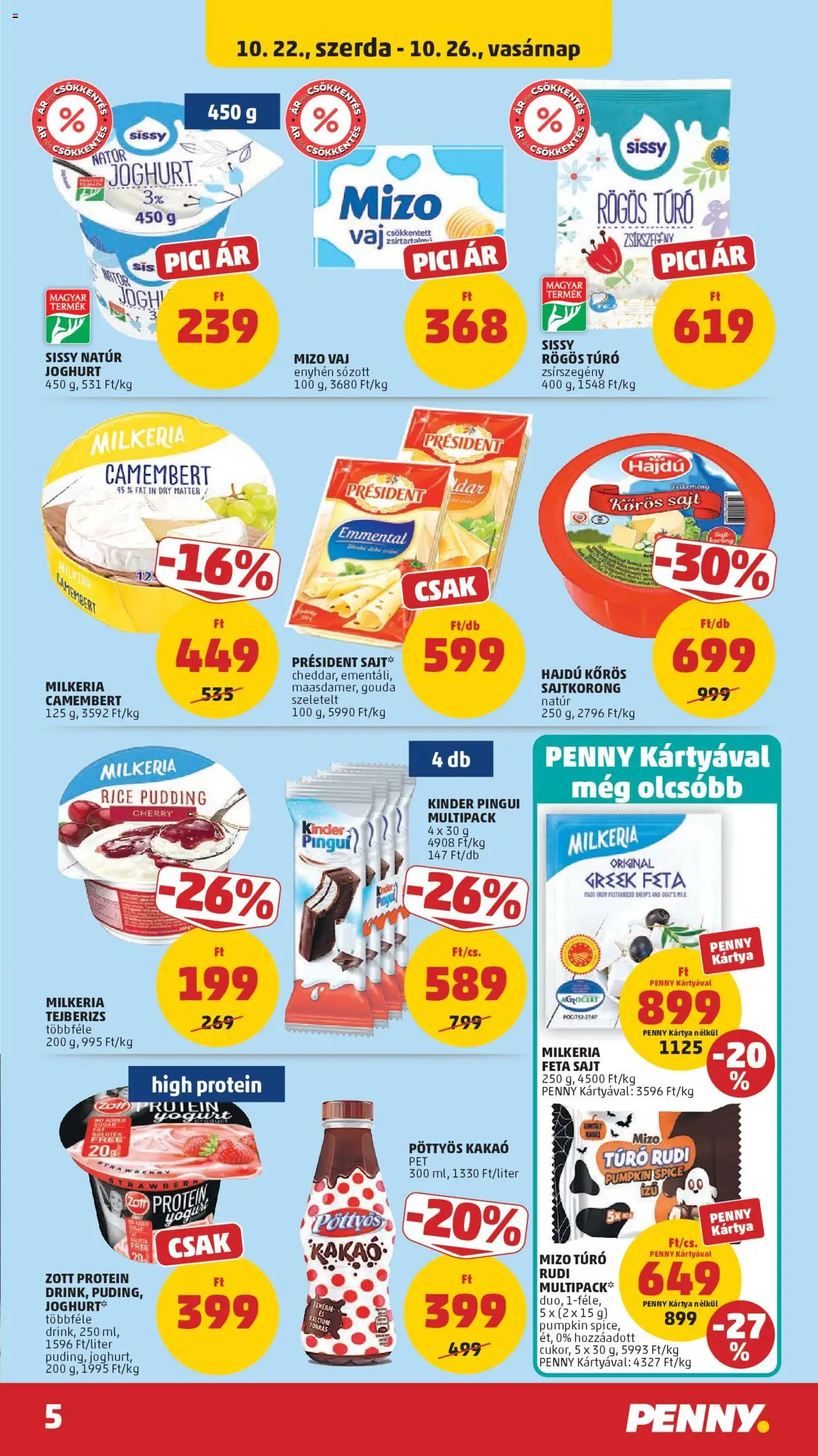 PENNY akciós ujság - amely érvényes a következő dátumtól: 22.10.2025 | Oldal: 5 | Termékek: Cottage cheese, Protein, Vaj, Túró