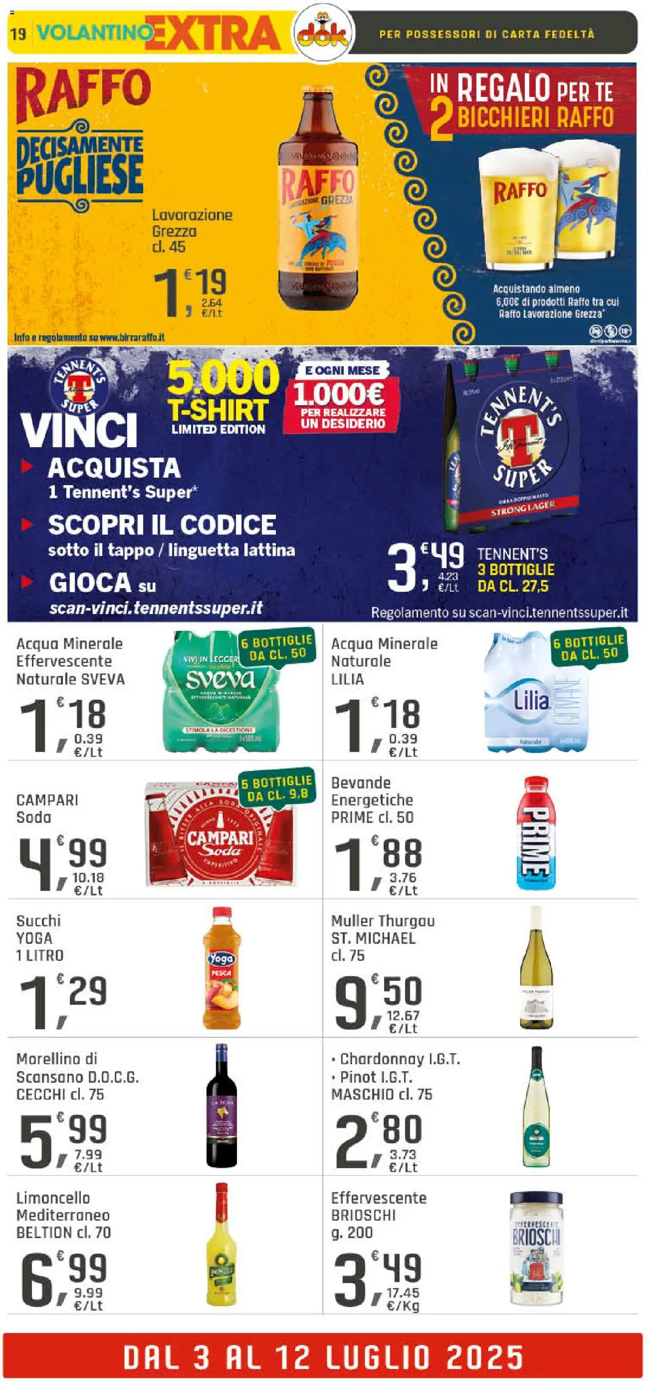 Volantino DOK del 03.07.2025 | Pagina: 19 | Prodotti: Tennent's, Tè, Limoncello, Acqua minerale