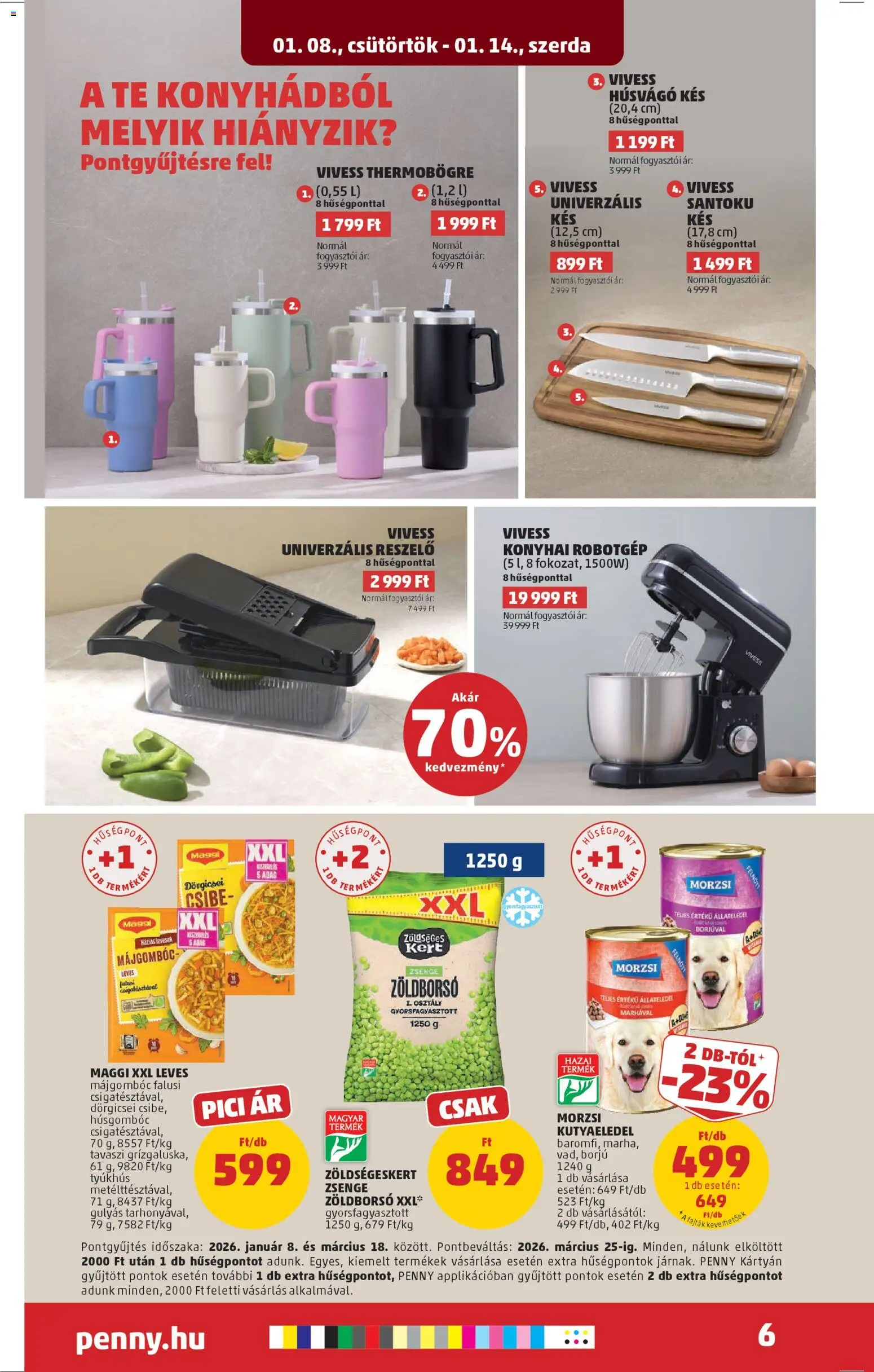 PENNY akciós ujság - amely érvényes a következő dátumtól: 08.01.2026 | Oldal: 8 | Termékek: Zöldborsó, Robotgép, Kutyaeledel, Robot