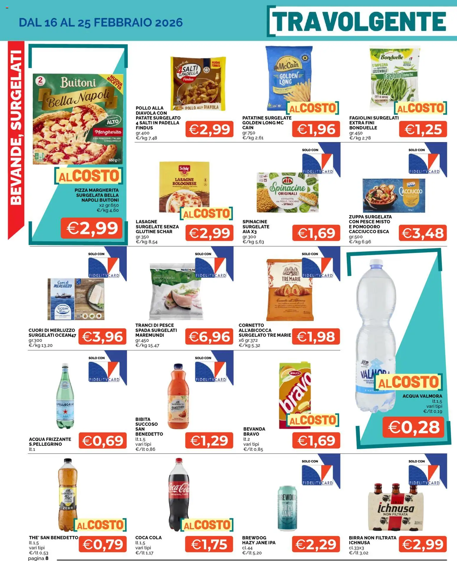 Volantino Mercatò del 16.02.2026 | Pagina: 8 | Prodotti: Pizza, Pesce, Patate, Padella