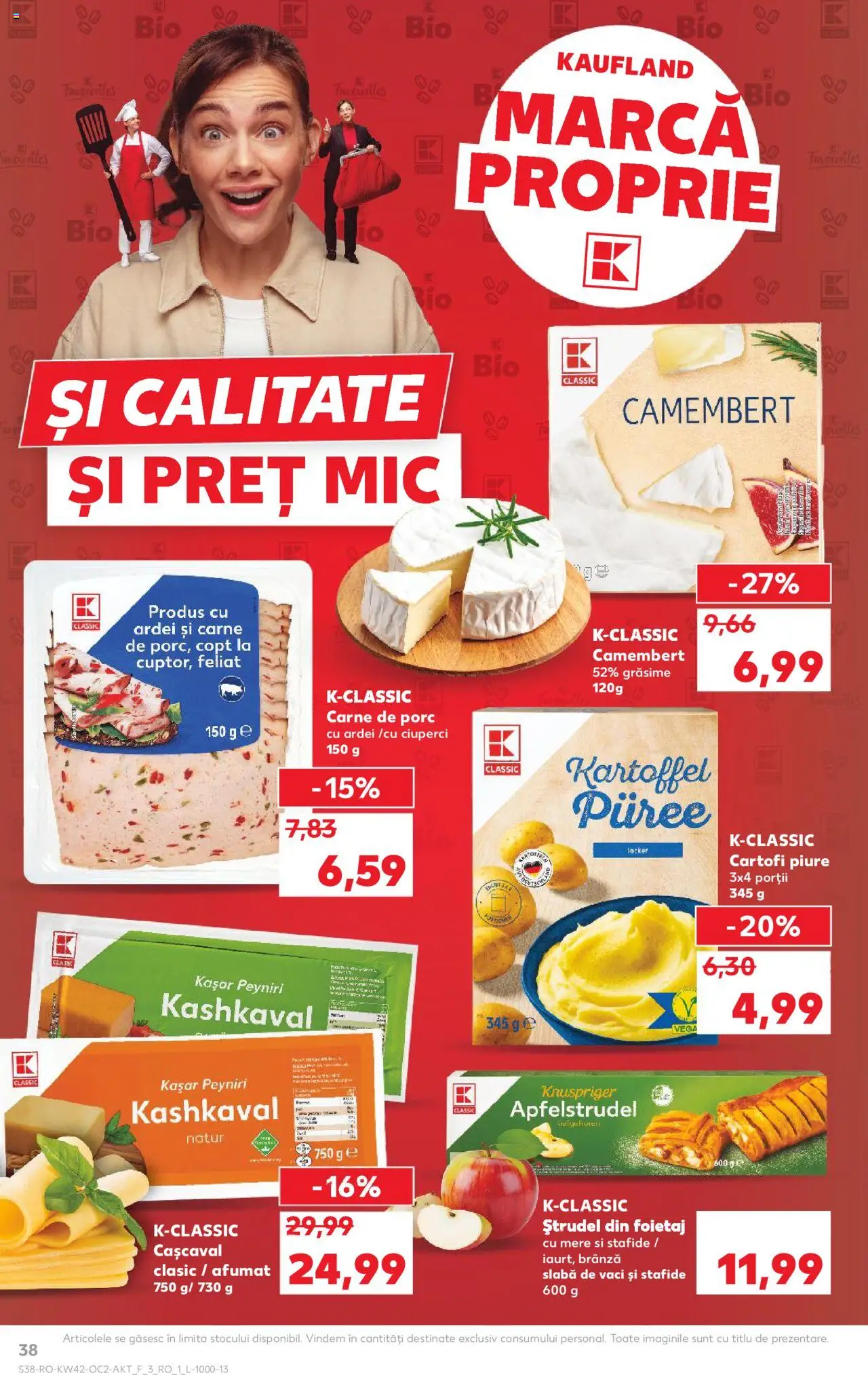 Kaufland RO akciós ujság - amely érvényes a következő dátumtól: 15.10.2025 | Oldal: 38 | Termékek: Camembert