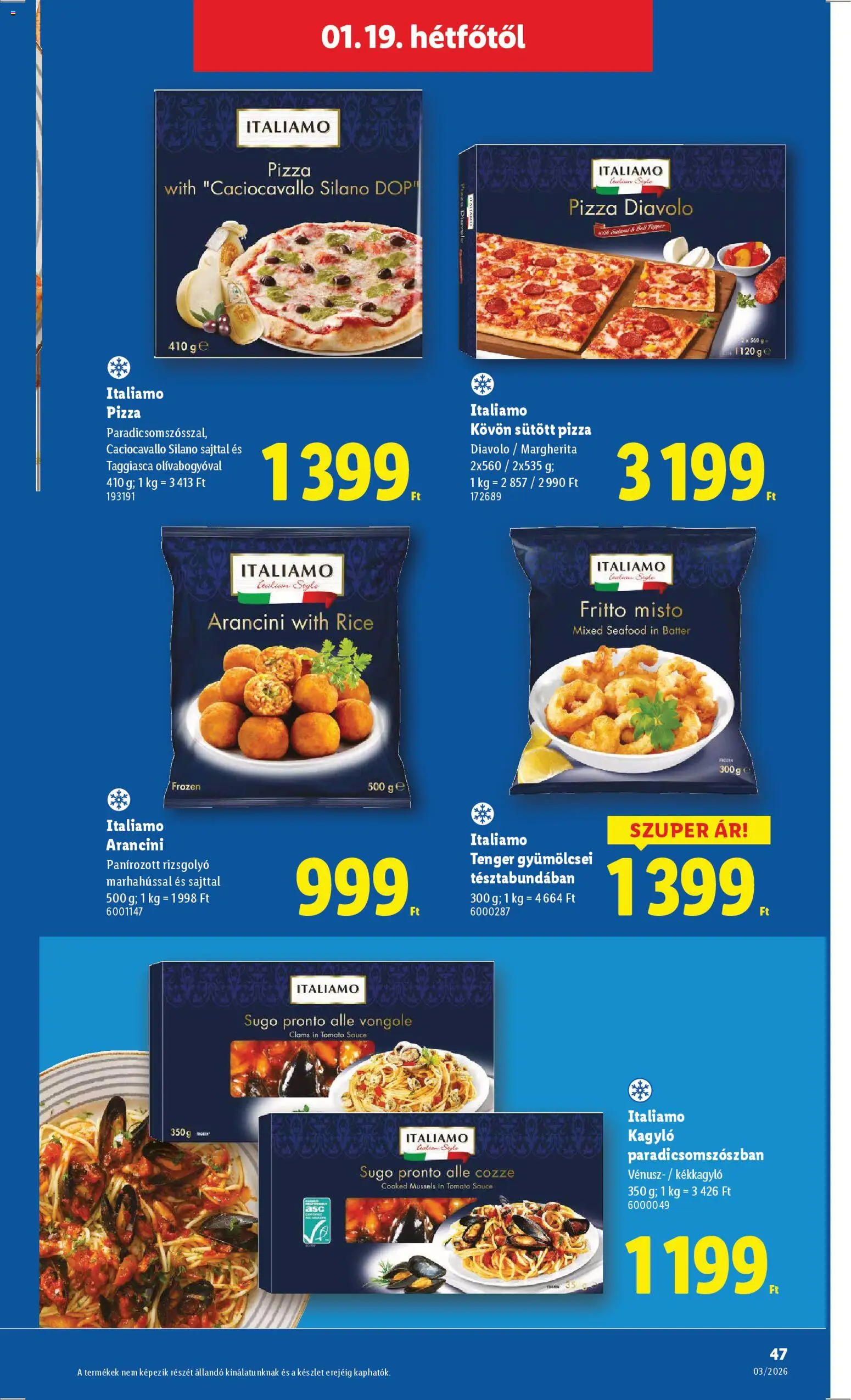 Lidl akciós ujság - amely érvényes a következő dátumtól: 15.01.2026 | Oldal: 47 | Termékek: Pizza, Tenger gyümölcsei