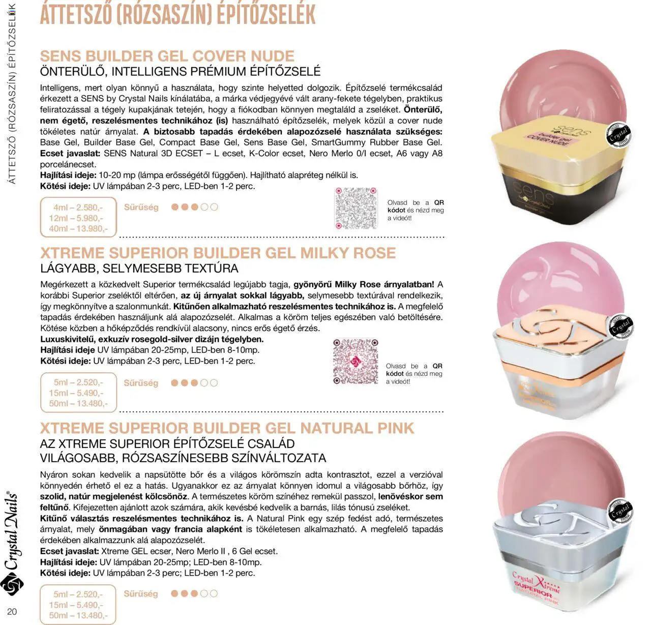 Crystal Nails akciós ujság - amely érvényes a következő dátumtól: 01.01.2024 | Oldal: 20 | Termékek: Lámpa, Ecset, Bor