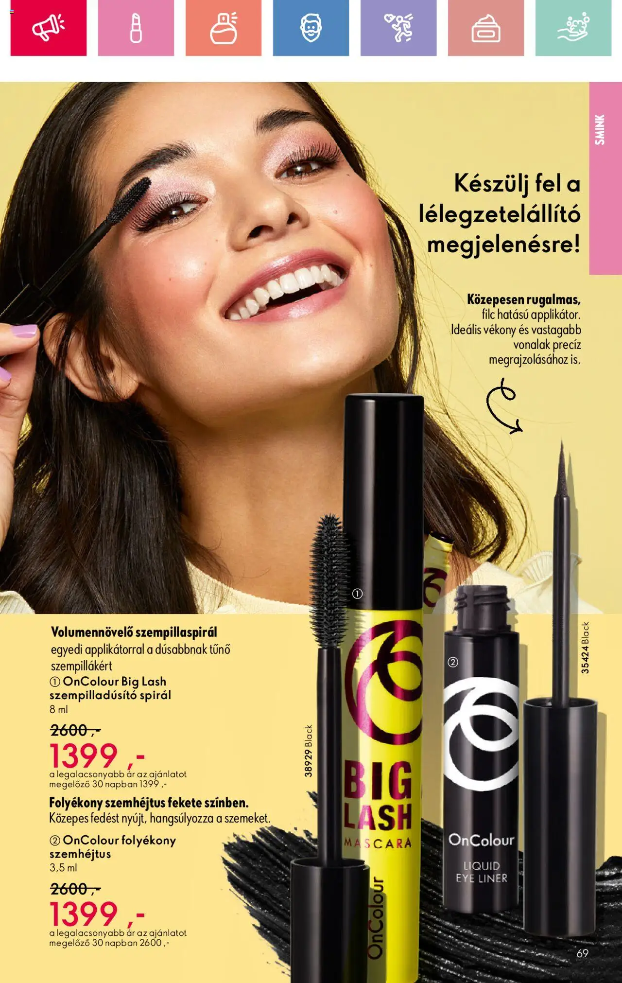 Oriflame akciós ujság - amely érvényes a következő dátumtól: 17.08.2025 | Oldal: 69 | Termékek: Szempillaspirál, Smink, Szemhéjtus
