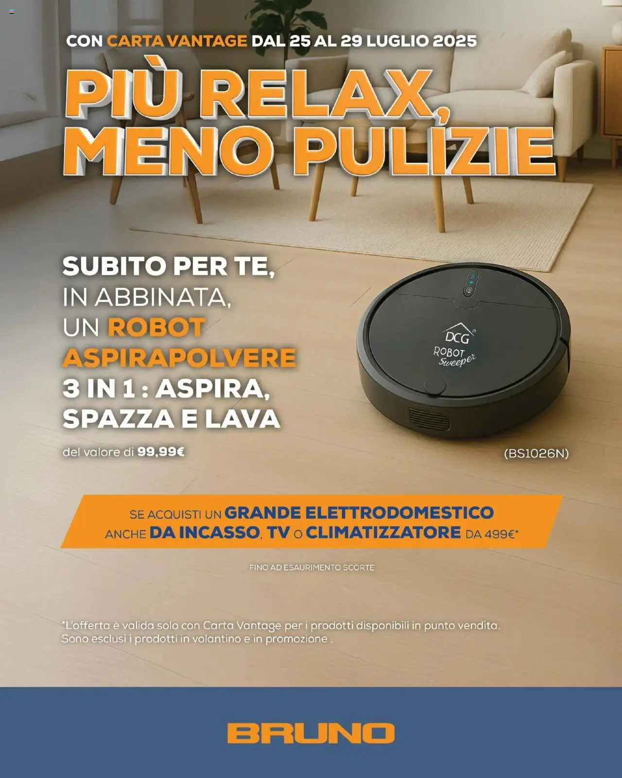 Volantino BRUNO del 25.07.2025 | Pagina: 1 | Prodotti: Climatizzatore, Robot aspirapolvere, Aspirapolvere, Robot