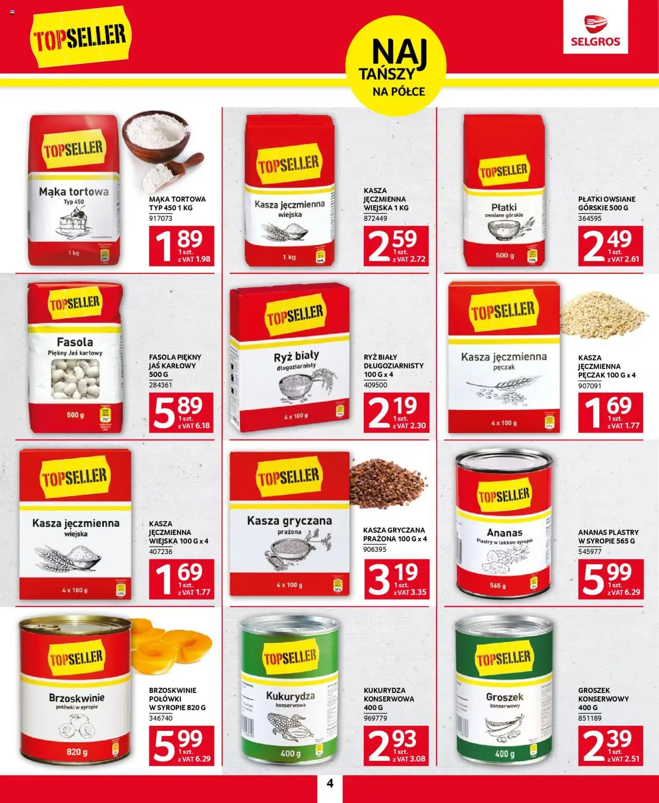 Selgros cash&carry Gazetka - Topseller od 22.05.2025 | Strona: 4 | Produkty: Kasza jęczmienna, Fasola piękny jaś, Brzoskwinie, Ananas plastry w syropie