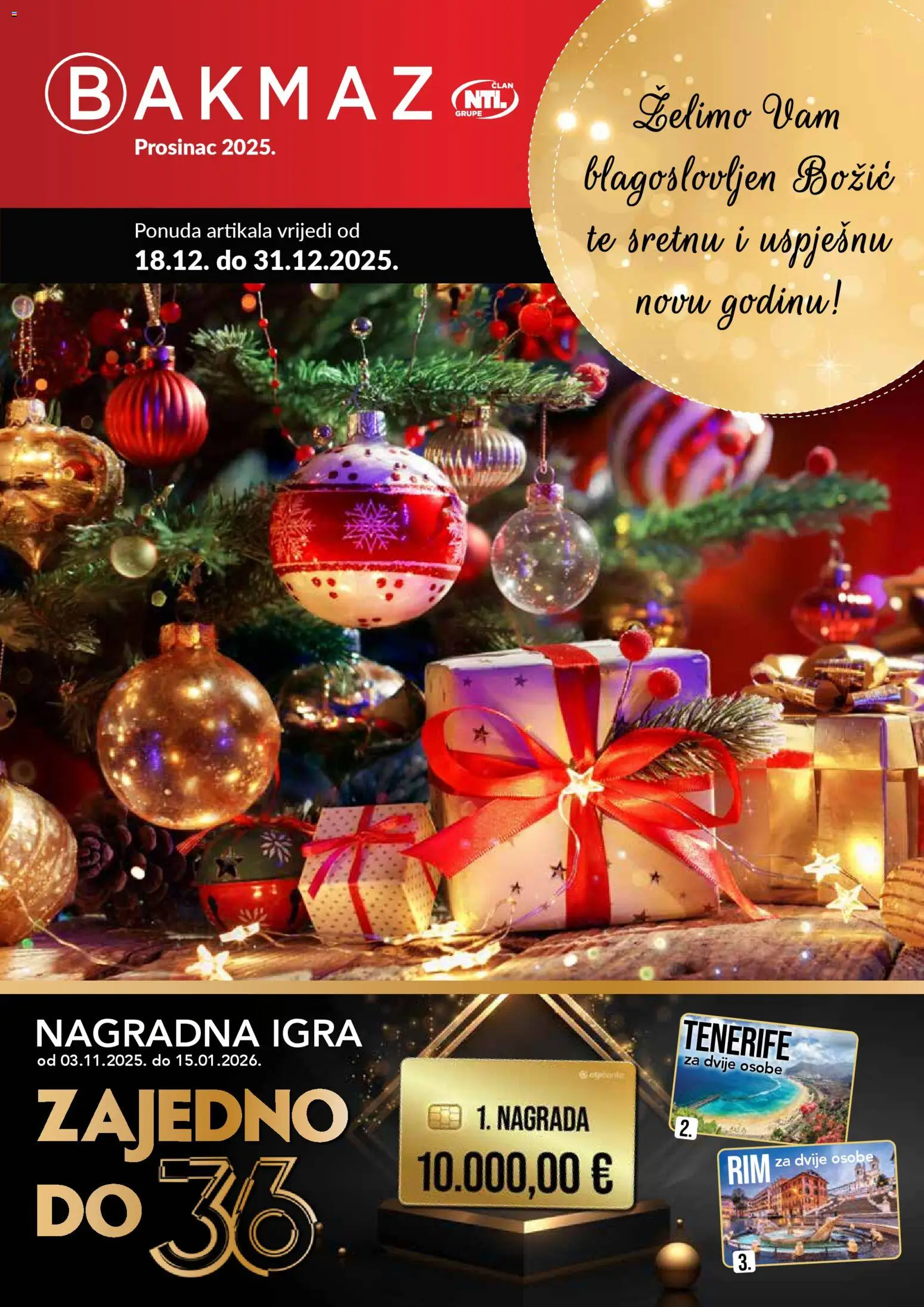 Bakmaz katalog | vrijedi od 18.12.2025 | Stranica: 1 | Proizvodi: Igra