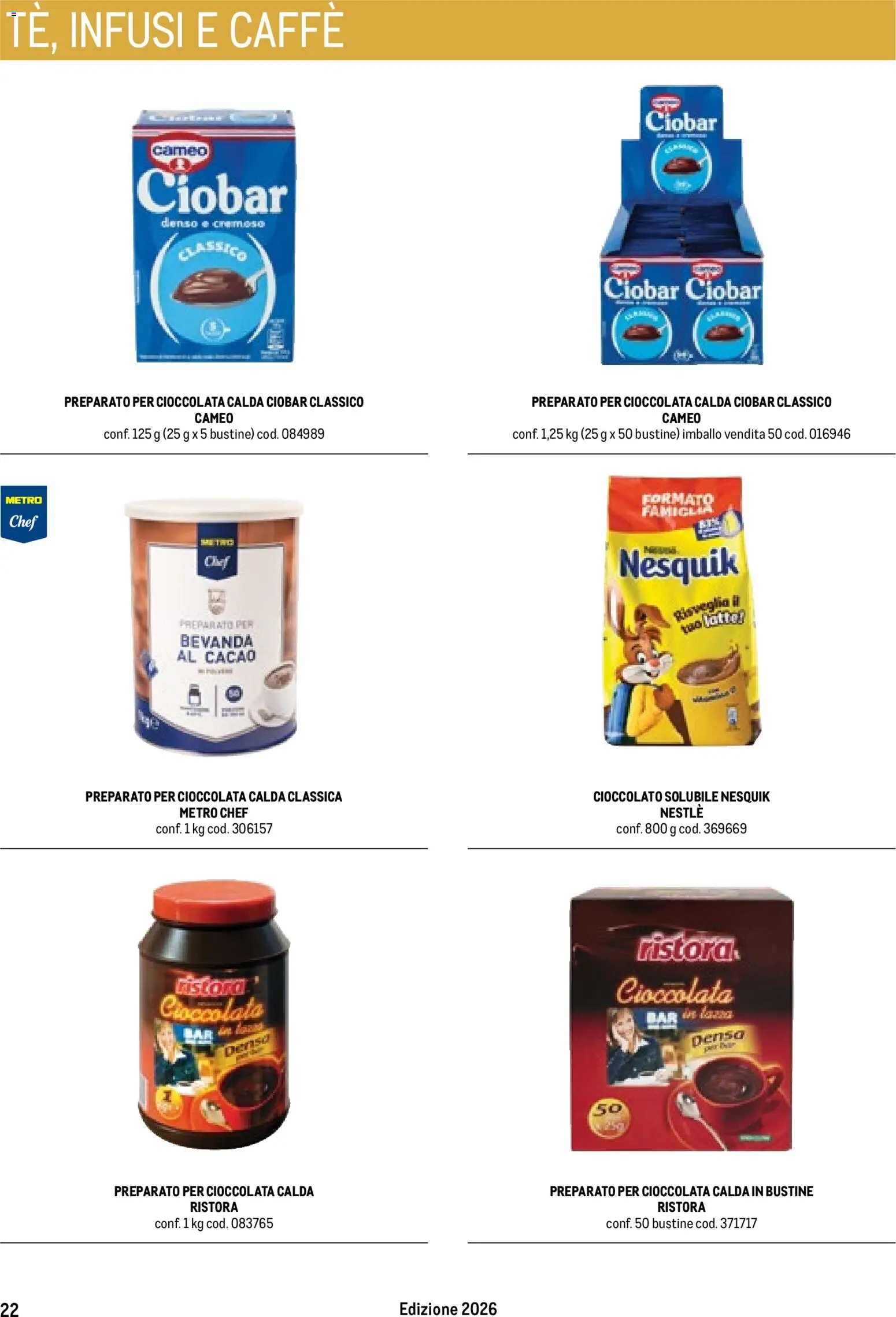 Volantino Metro del 17.10.2025 | Pagina: 22 | Prodotti: Caffè, Cioccolato, Cacao