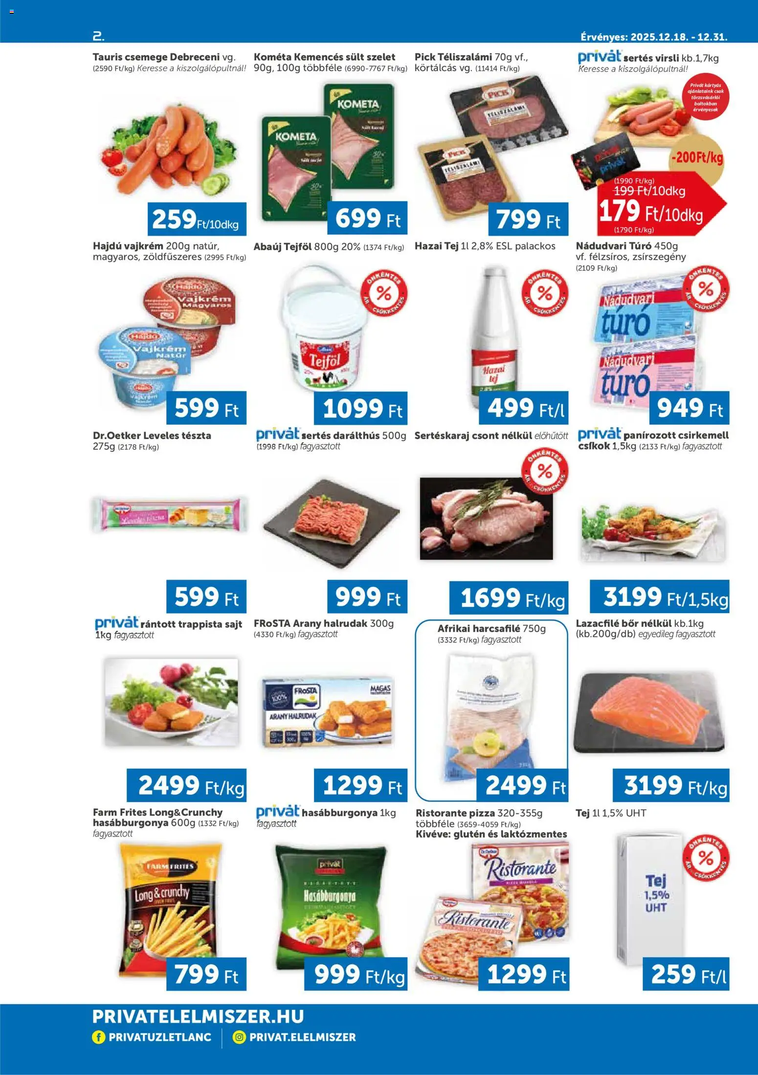 PRIVÁT akciós ujság - amely érvényes a következő dátumtól: 18.12.2025 | Oldal: 2 | Termékek: Virsli, Afrikai harcsafilé, Tészta, Túró
