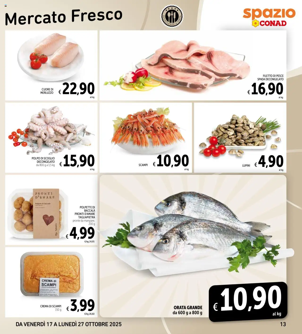 Volantino Spazio Conad del 17.10.2025 | Pagina: 13 | Prodotti: Crema, Pesce, Orata, Pesce spada