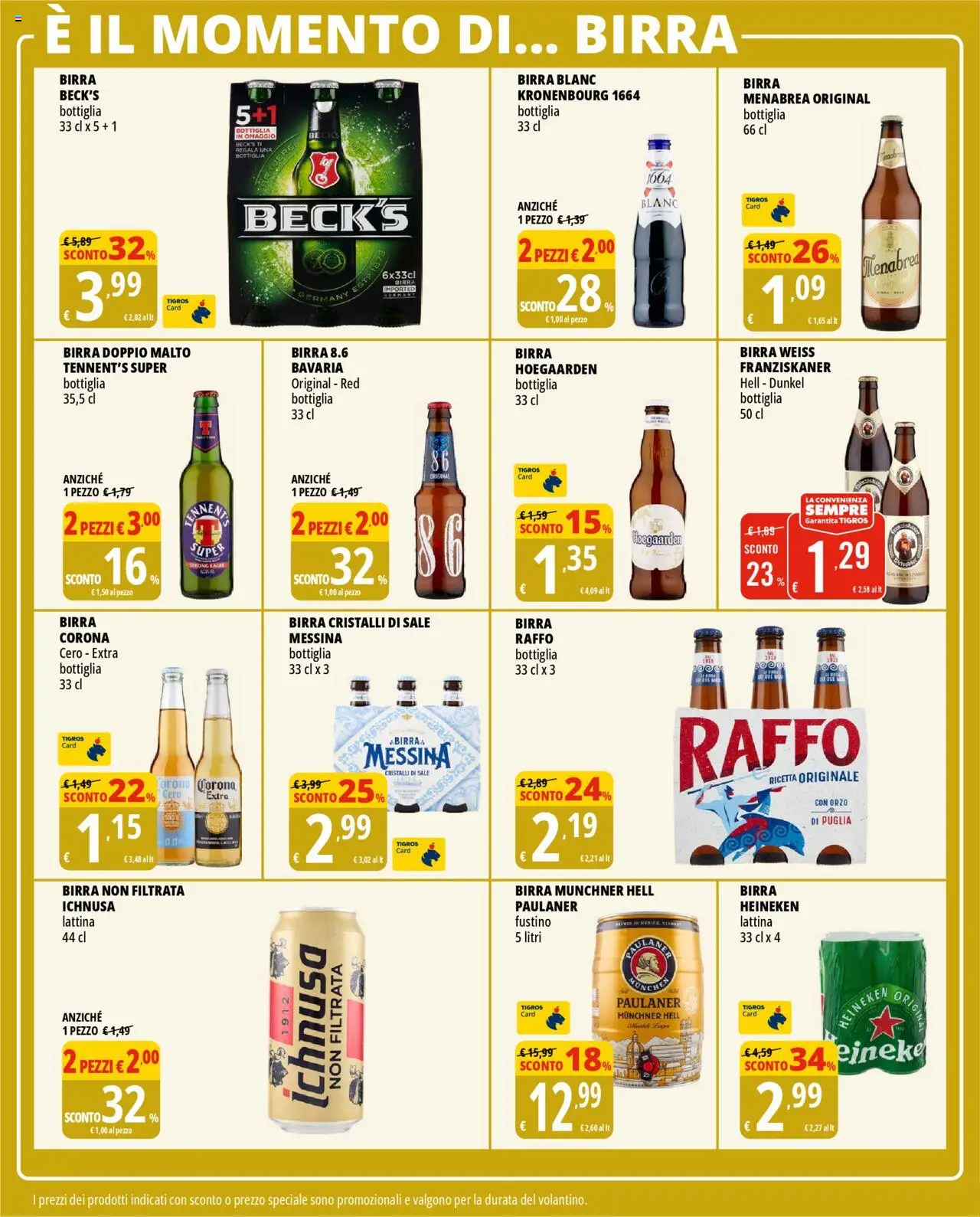 Volantino Tigros del 19.08.2025 | Pagina: 16 | Prodotti: Tennent's, Sale, Heineken, Bottiglia