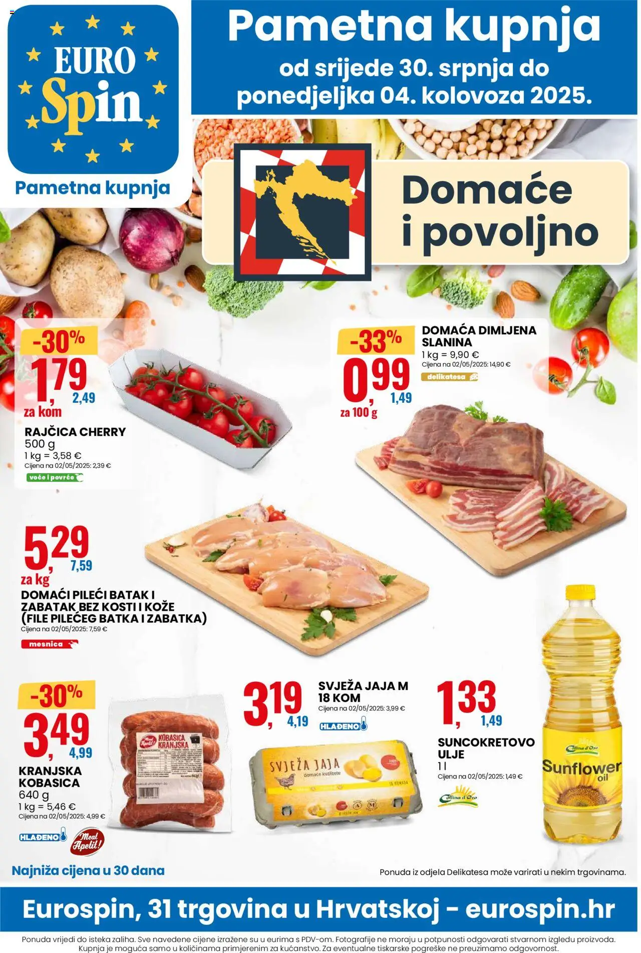 Eurospin katalog | vrijedi od 30.07.2025 | Stranica: 1 | Proizvodi: Suncokretovo ulje, Slanina, Povrće, Kobasica