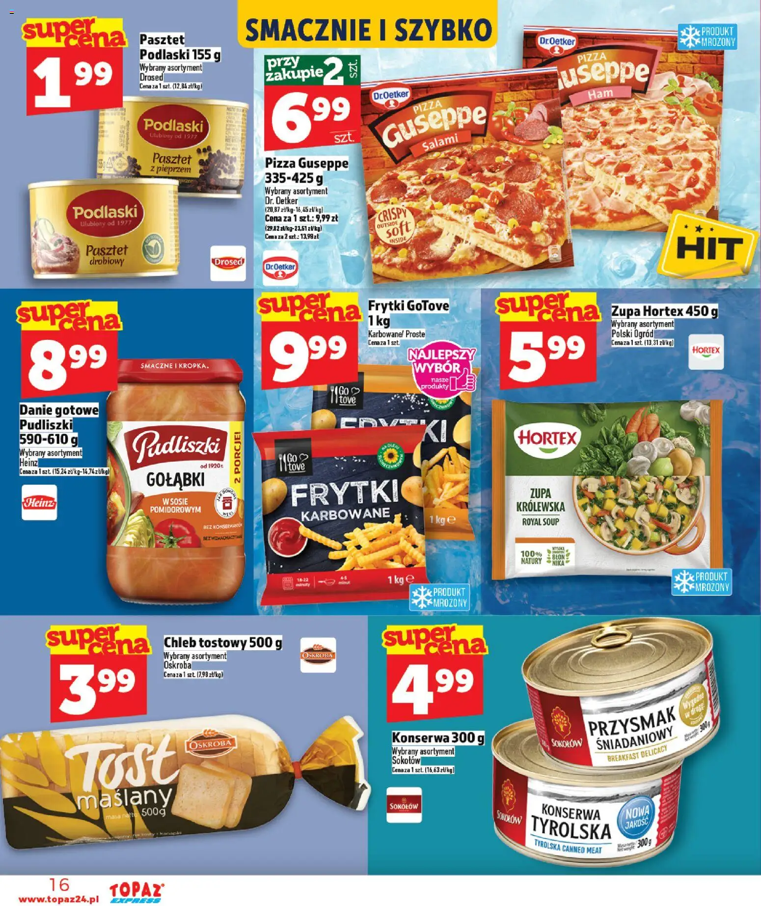 Topaz gazetka - Express od 05.03.2026 | Strona: 16 | Produkty: Chleb tostowy, Zupa, Chleb, Frytki