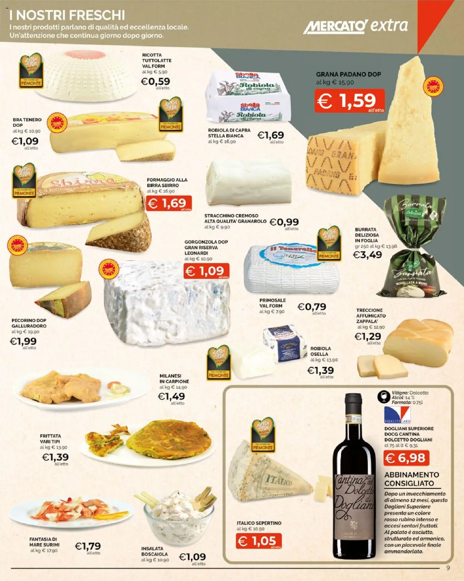 Volantino Mercatò del 16.02.2026 | Pagina: 9 | Prodotti: Formaggio, Ricotta, Gorgonzola, Pecorino