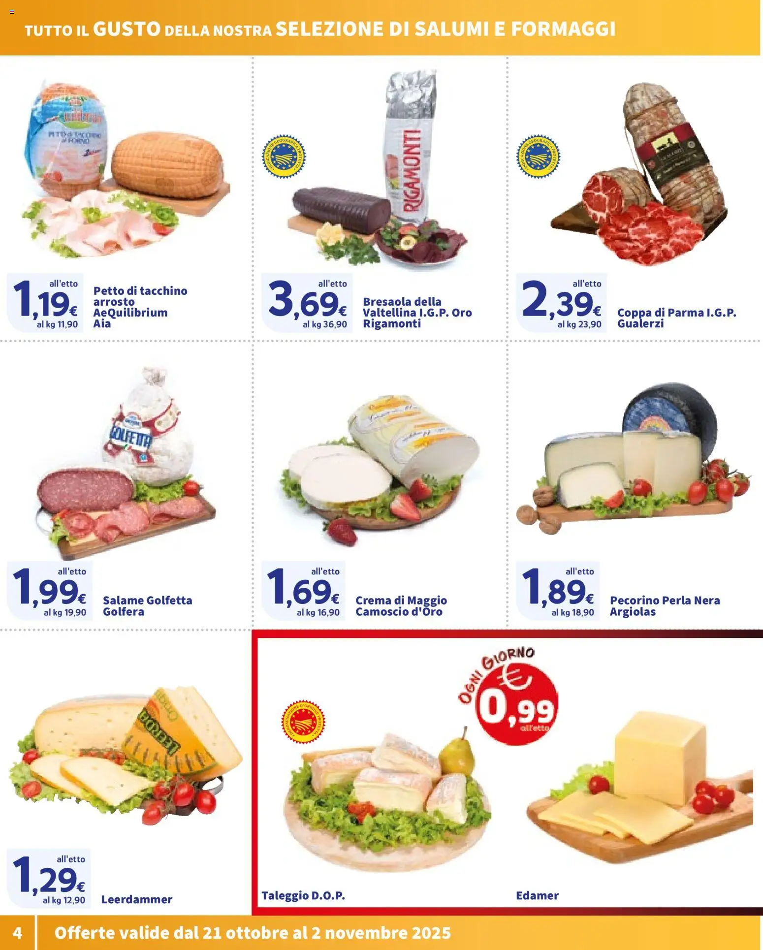 Volantino SIGMA del 21.10.2025 | Pagina: 4 | Prodotti: Arrosto, Crema, Salame, Tacchino