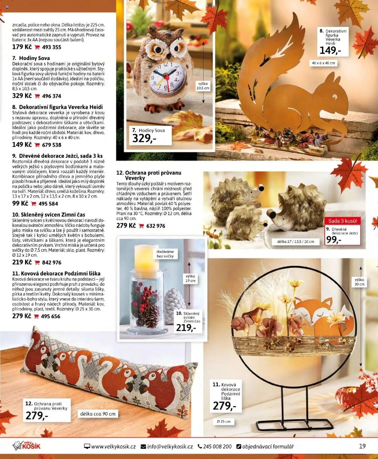 Velký Košík katalog říjen od 01.10.2025 | Strana: 19 | Produkty: Hodiny, Sova, Ochrana proti průvanu, Svícen