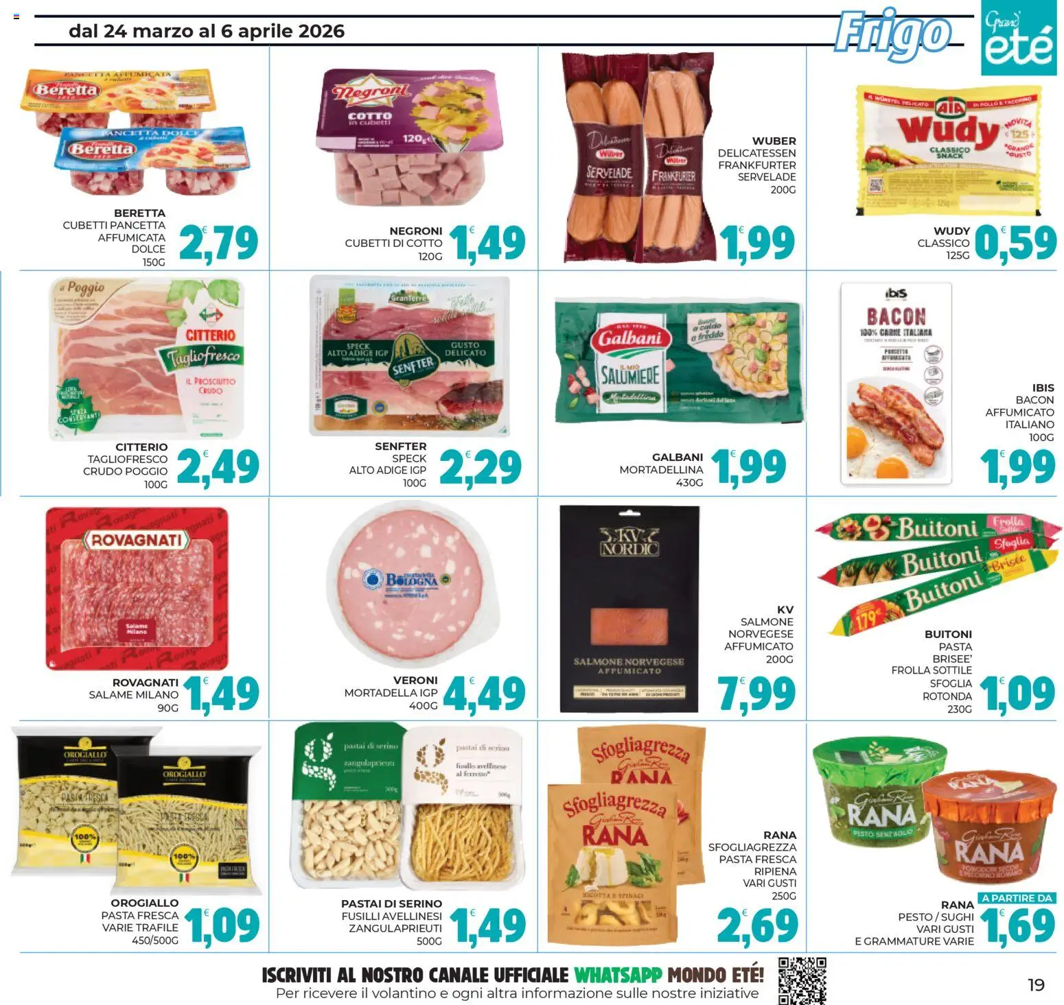 Volantino Eté del 24.03.2026 | Pagina: 19 | Prodotti: Prosciutto Crudo, Spinaci, Fusilli, Ricotta