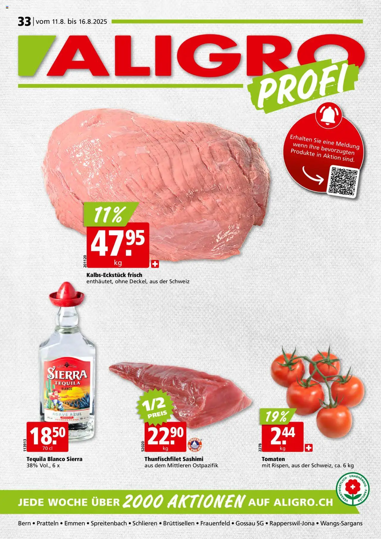 Aligro Aktionen Schlieren, Gossau SG, Frauenfeld, Rapperswil-Jona, Sargans, Bern, Brüttisellen, Pratteln, Emmen, Spreitenbach ab 11.08.2025 | Seite: 1 | Produkte: Ipod, Tomaten