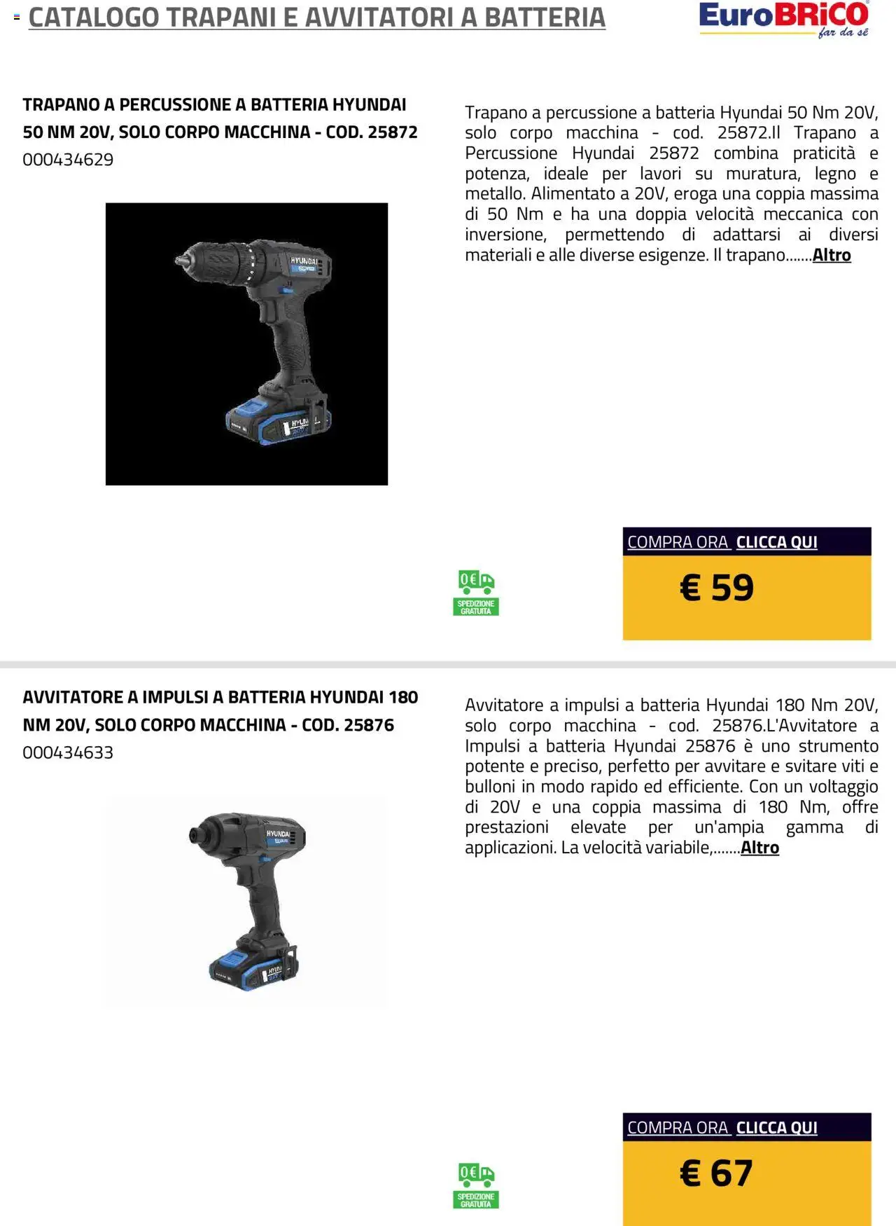 Volantino Eurobrico del 23.07.2025 | Pagina: 12 | Prodotti: Avvitatore, Trapano, Batteria