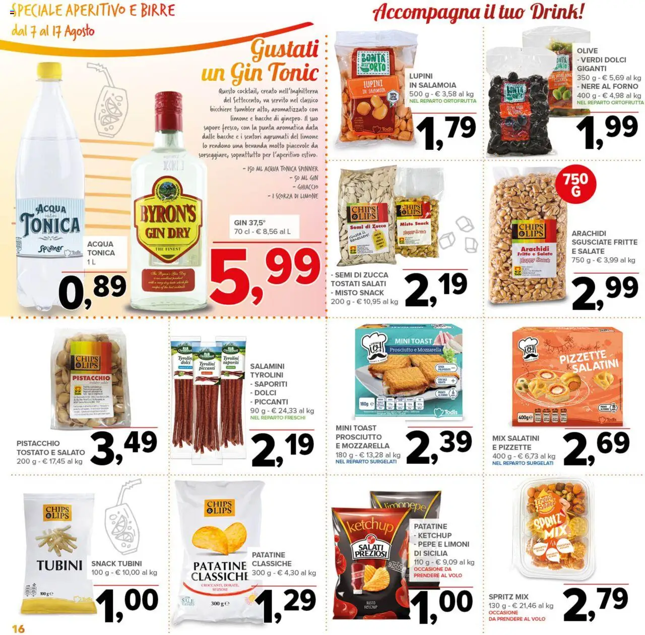 Volantino Todis del 07.08.2025 | Pagina: 16 | Prodotti: Lupini, Ketchup, Mozzarella, Arachidi