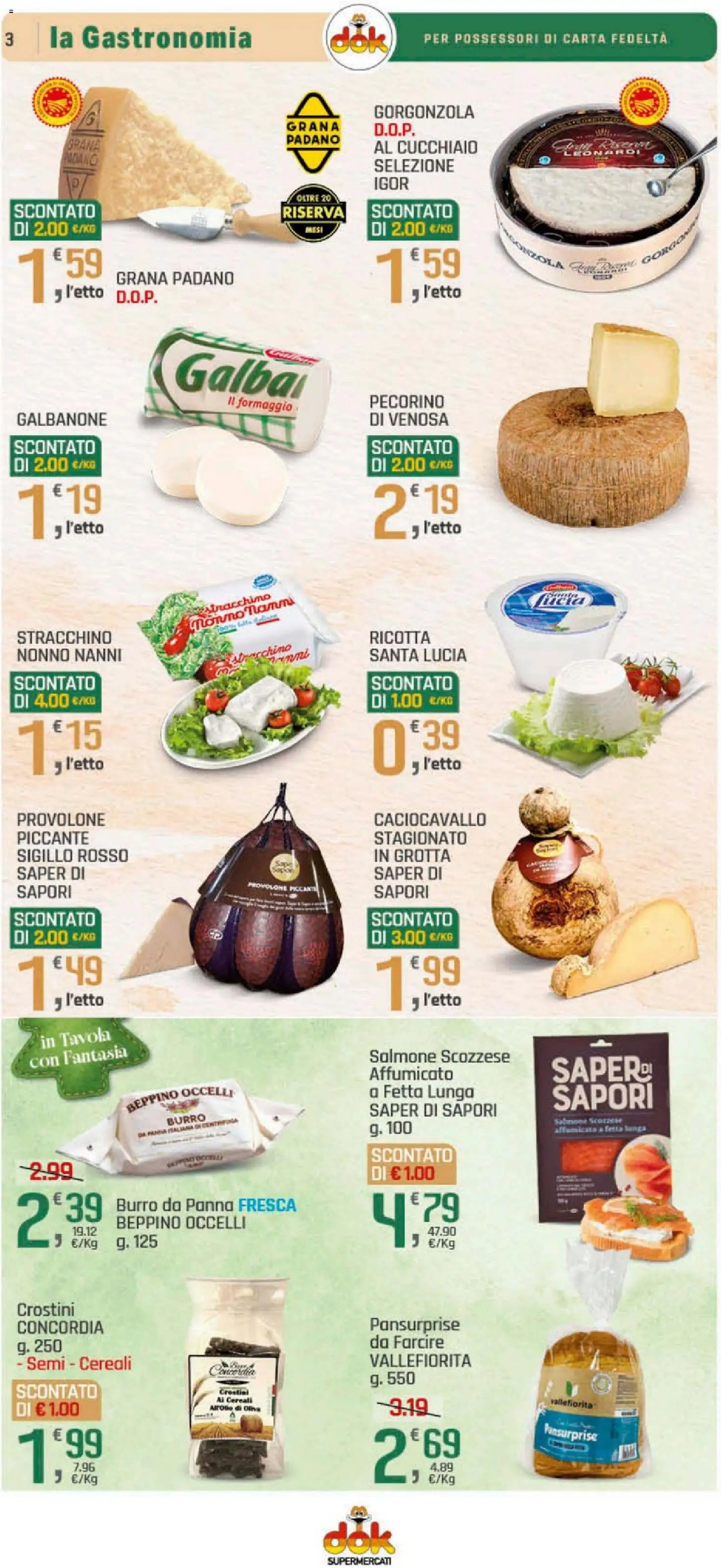 Volantino DOK del 04.12.2025 | Pagina: 3 | Prodotti: Cereali, Grana Padano, Ricotta, Pecorino