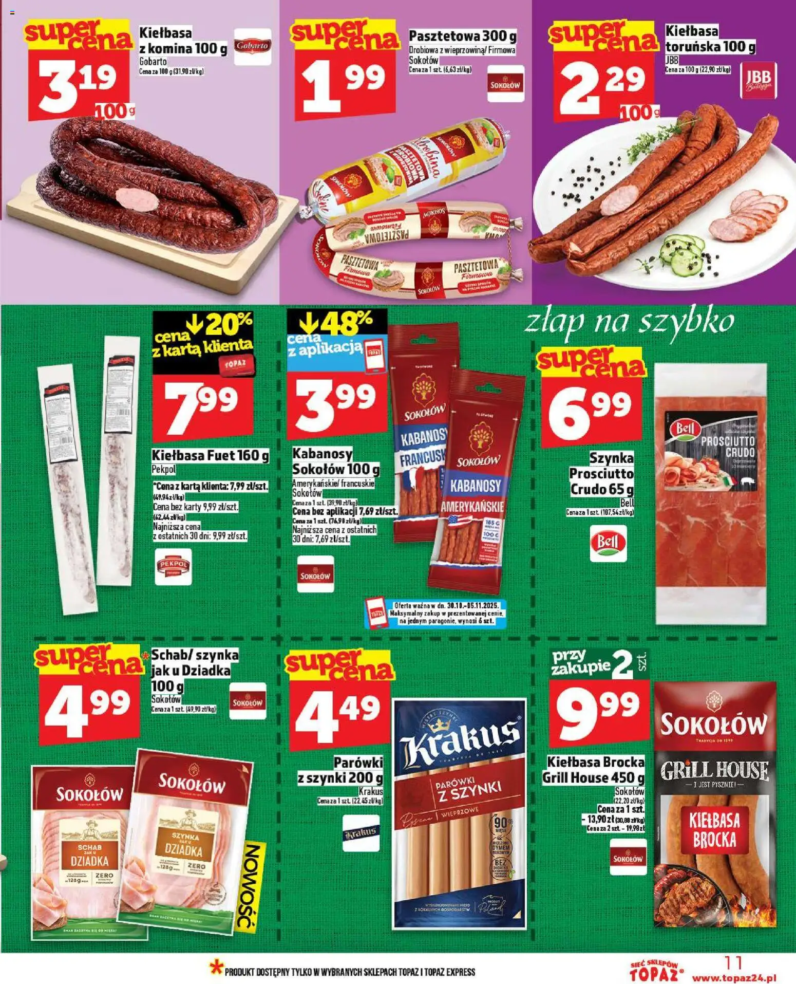 Topaz Gazetka - Ceny małe na stałe od 30.10.2025 | Strona: 11 | Produkty: Kiełbasa, Grill, Parówki z szynki, Kabanosy