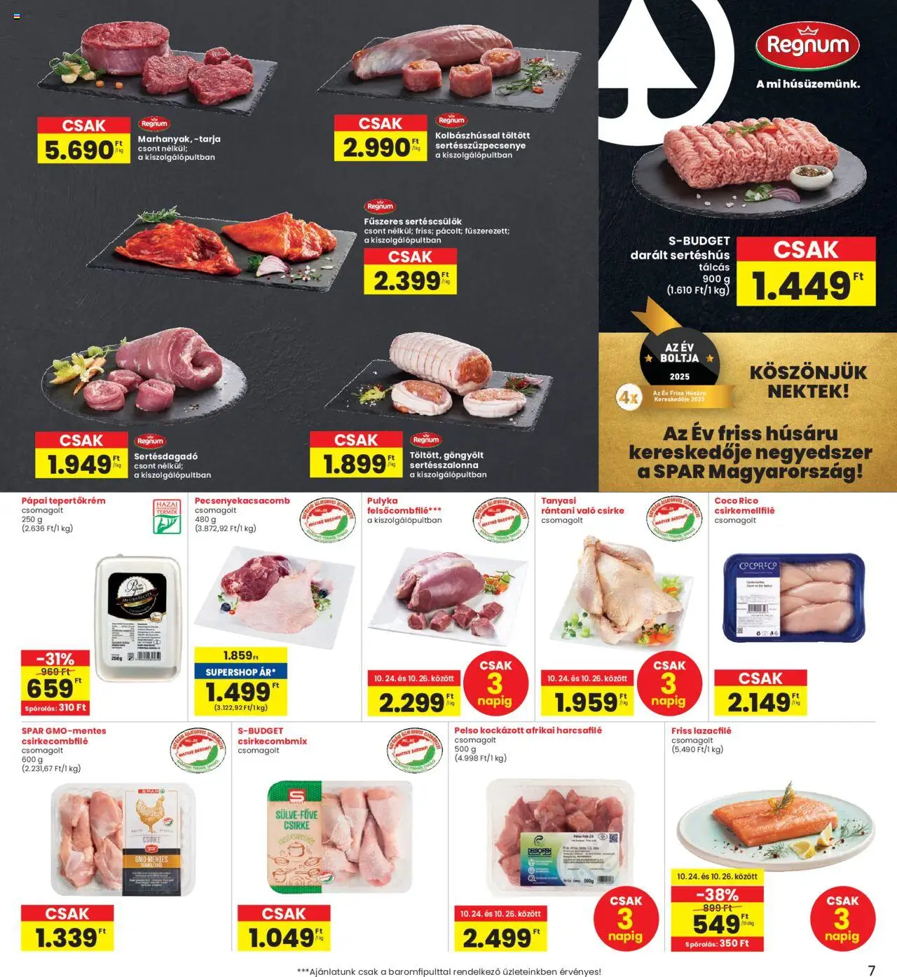 Interspar akciós ujság - amely érvényes a következő dátumtól: 24.10.2025 | Oldal: 7 | Termékek: Sertéscsülök, Lazacfilé, Afrikai harcsafilé, Darált sertéshús