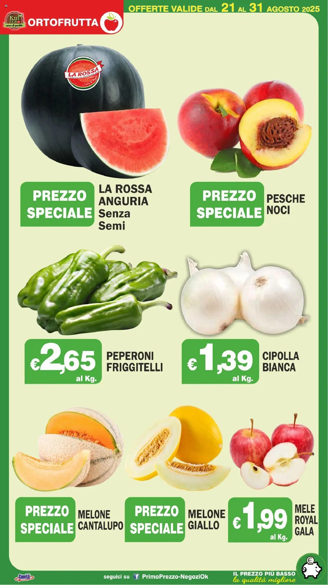 Volantino Primo Prezzo del 21.08.2025 | Pagina: 29 | Prodotti: Mele, Noci, Anguria, Friggitelli