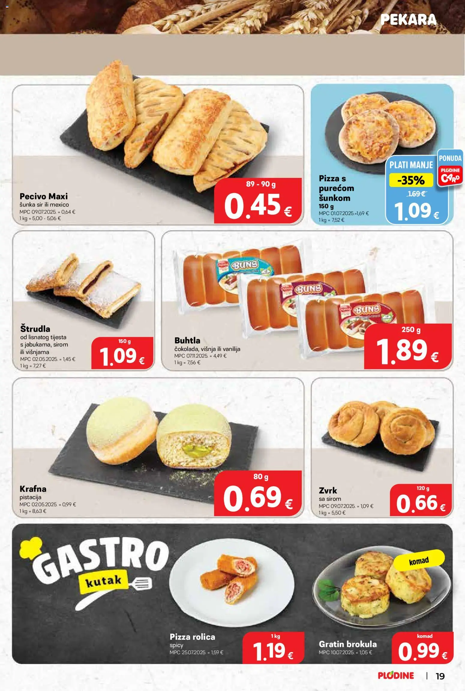Plodine katalog | vrijedi od 26.11.2025 | Stranica: 19 | Proizvodi: Pekara, Šunka, Pizza, Pecivo