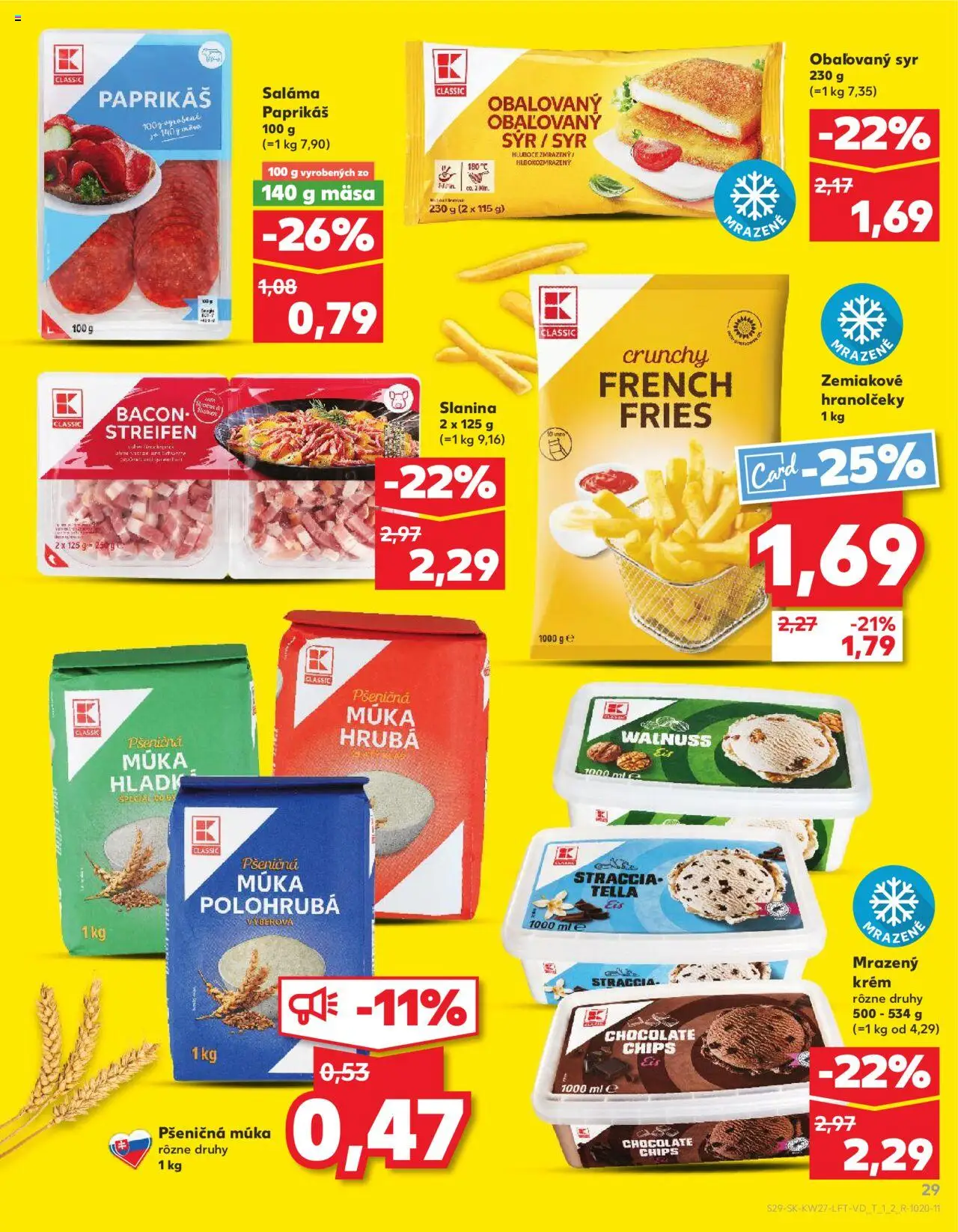 Nové Kaufland akcie – leták je platný od 03.07.2025 | Strana: 29 | Produkty: Syr, Saláma, Pšeničná múka, Múka