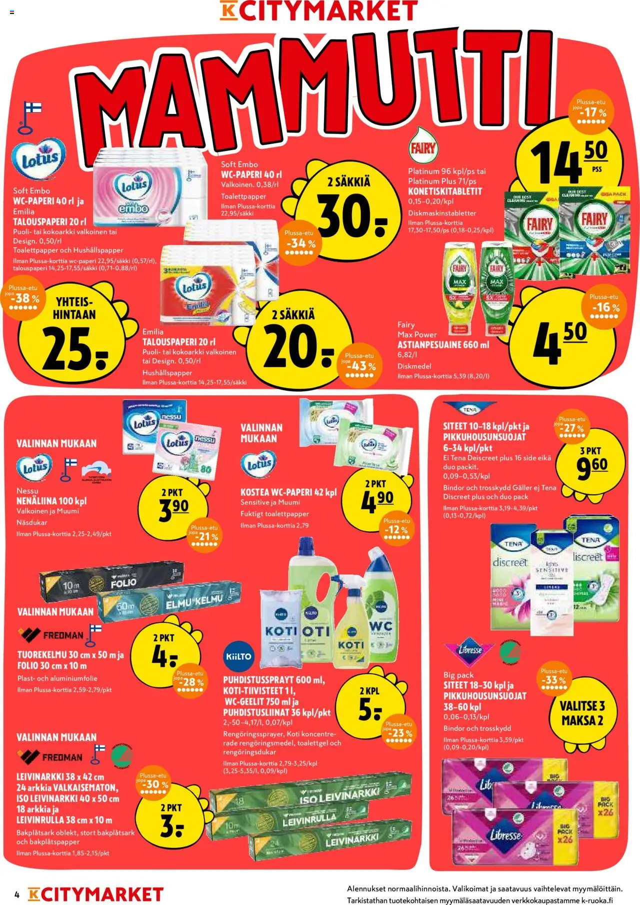  | Sivu: 4 | Tuotteet: Nenäliina, Puhdistusliinat, Astianpesuaine, Siteet