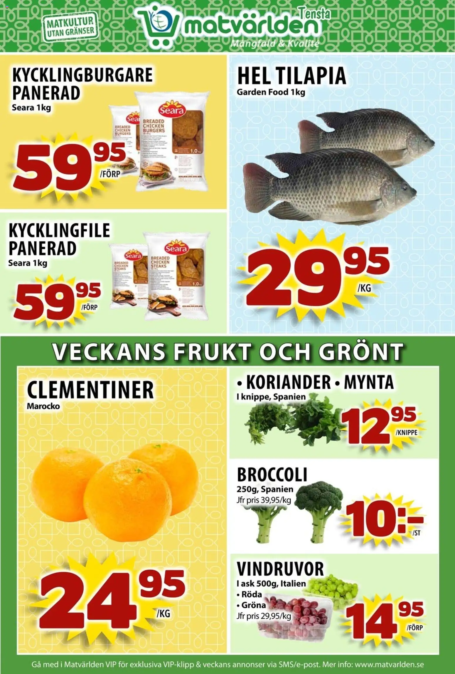 Matvärlden reklamblad aktuell från 23.02.2026 | Sida: 6 | Produkter: Vindruvor, Kycklingfile, Broccoli