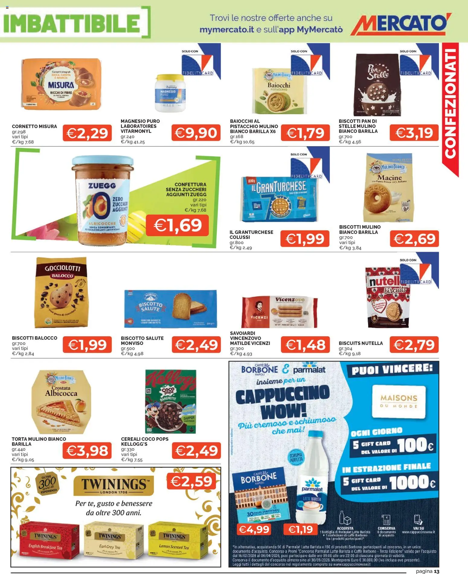 Volantino Mercatò del 23.03.2026 | Pagina: 13 | Prodotti: Cornetto, Biscotti, Nutella, Torta
