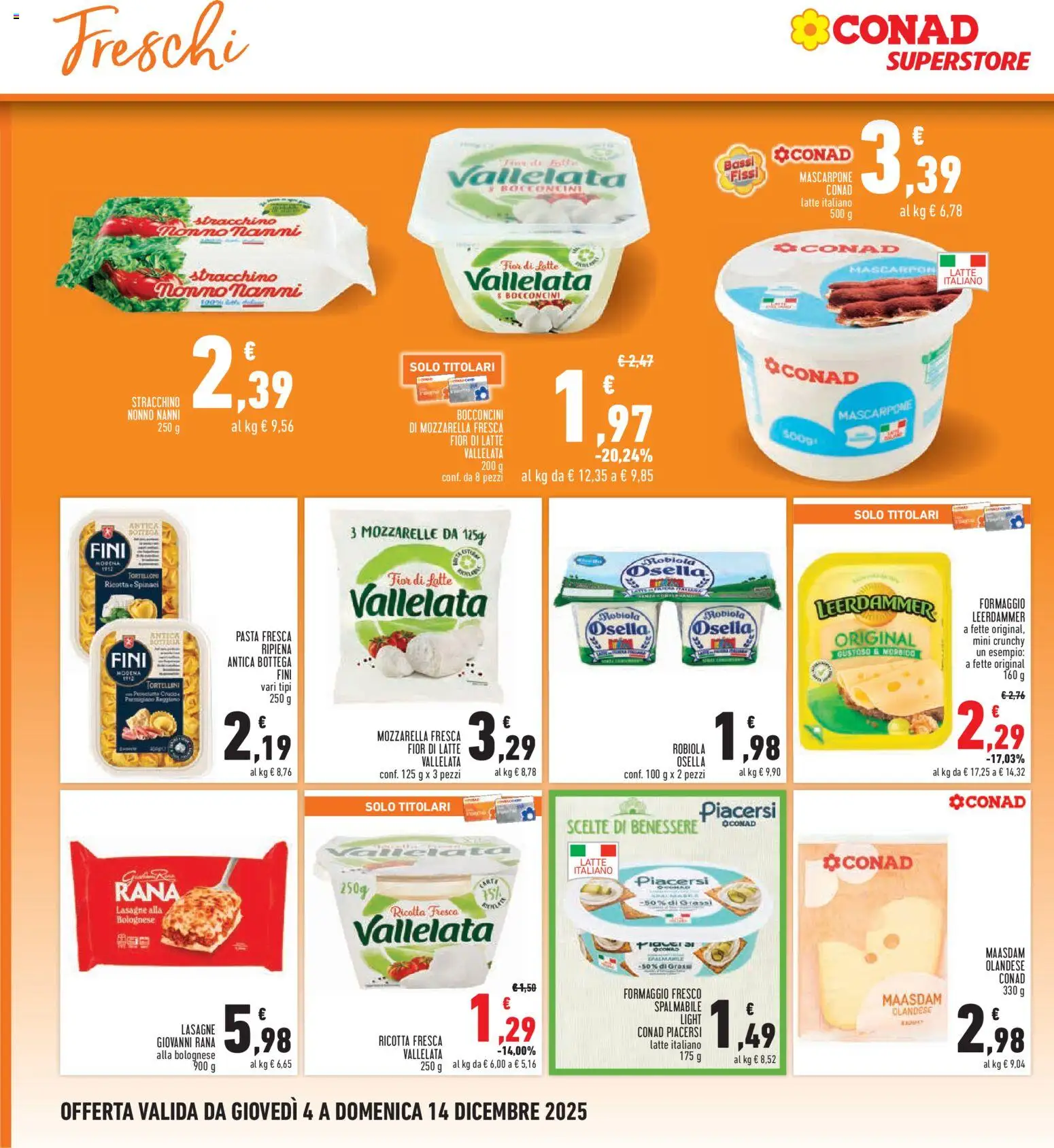 Volantino Conad del 04.12.2025 | Pagina: 16 | Prodotti: Formaggio, Pasta, Mascarpone, Robiola