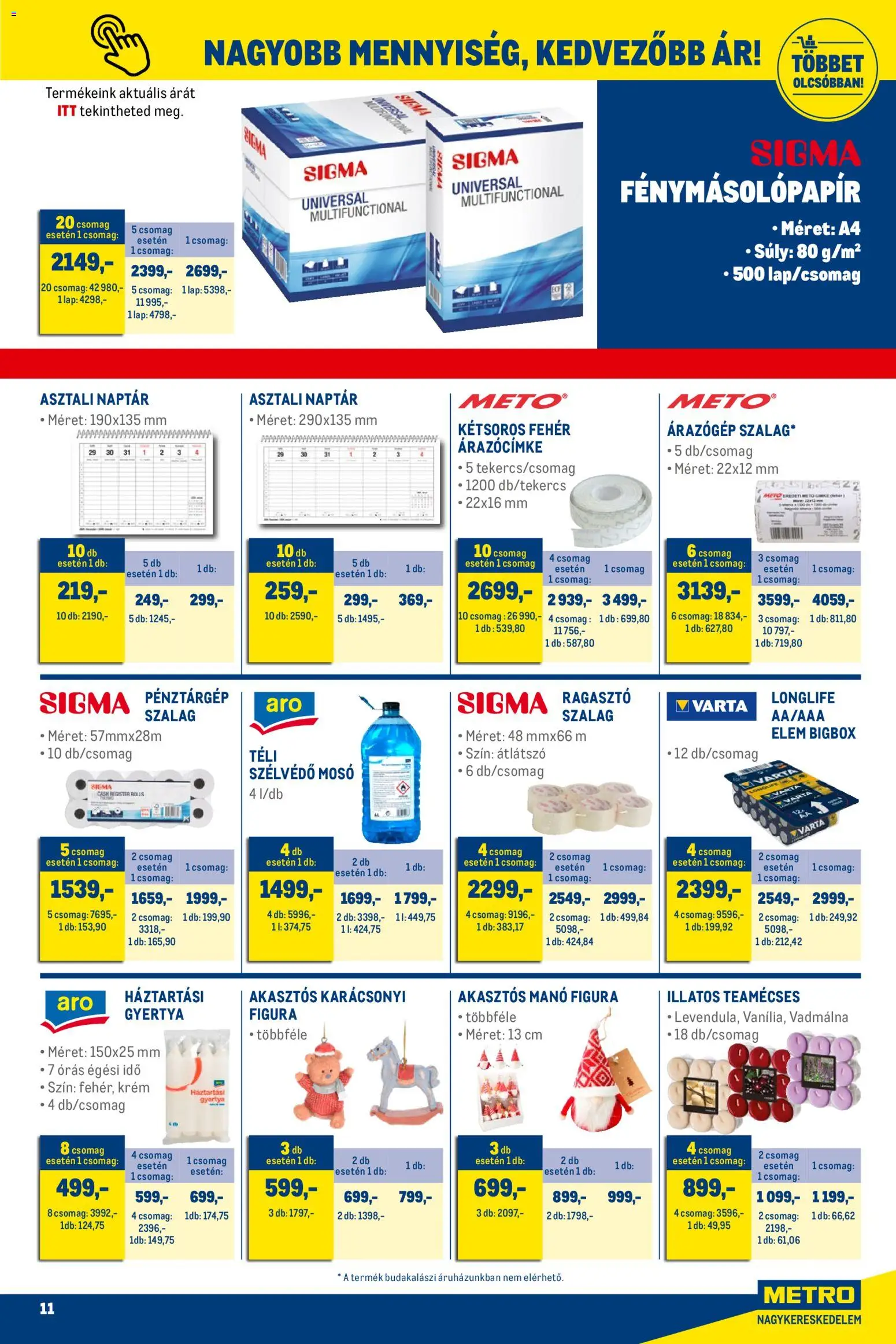 Metro akciós ujság - amely érvényes a következő dátumtól: 02.11.2025 | Oldal: 11 | Termékek: Ragasztó, Fénymásolópapír, Gyertya, Teamécses