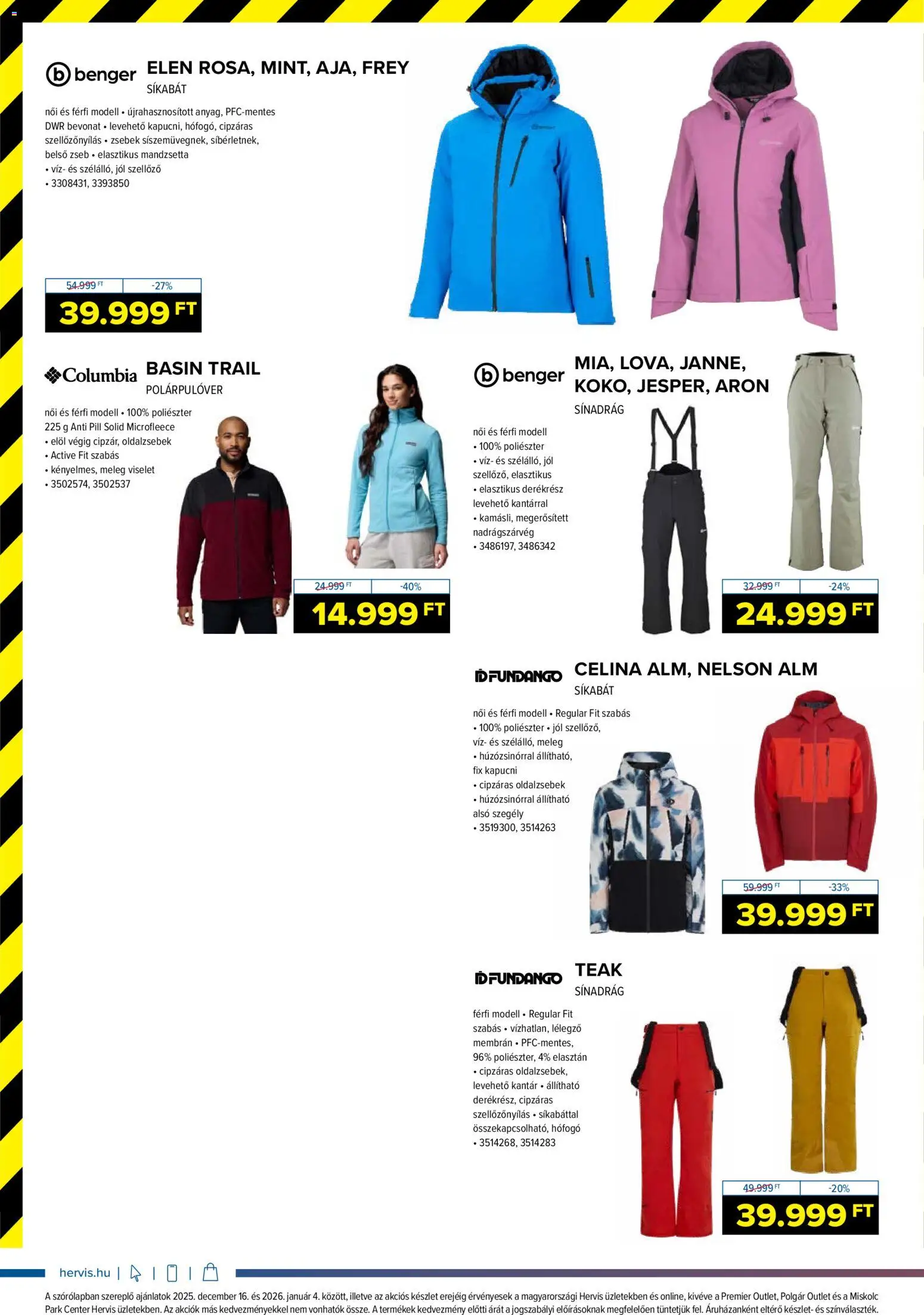 Hervis Sports akciós ujság - amely érvényes a következő dátumtól: 16.12.2025 | Oldal: 6 | Termékek: Sínadrág, Síkabát, Kapucni