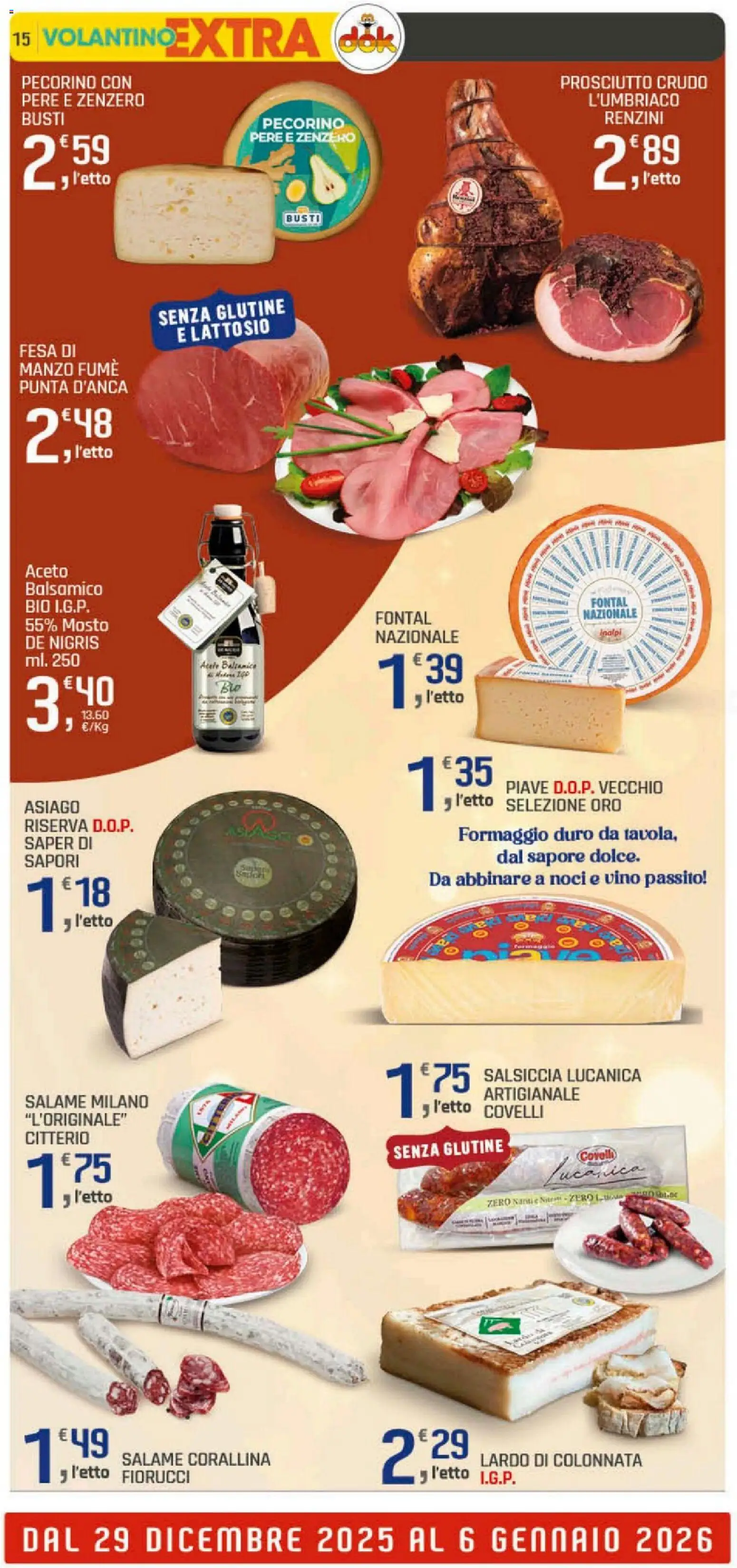 Volantino DOK del 29.12.2025 | Pagina: 15 | Prodotti: Prosciutto Crudo, Salsiccia, Vino, Pecorino
