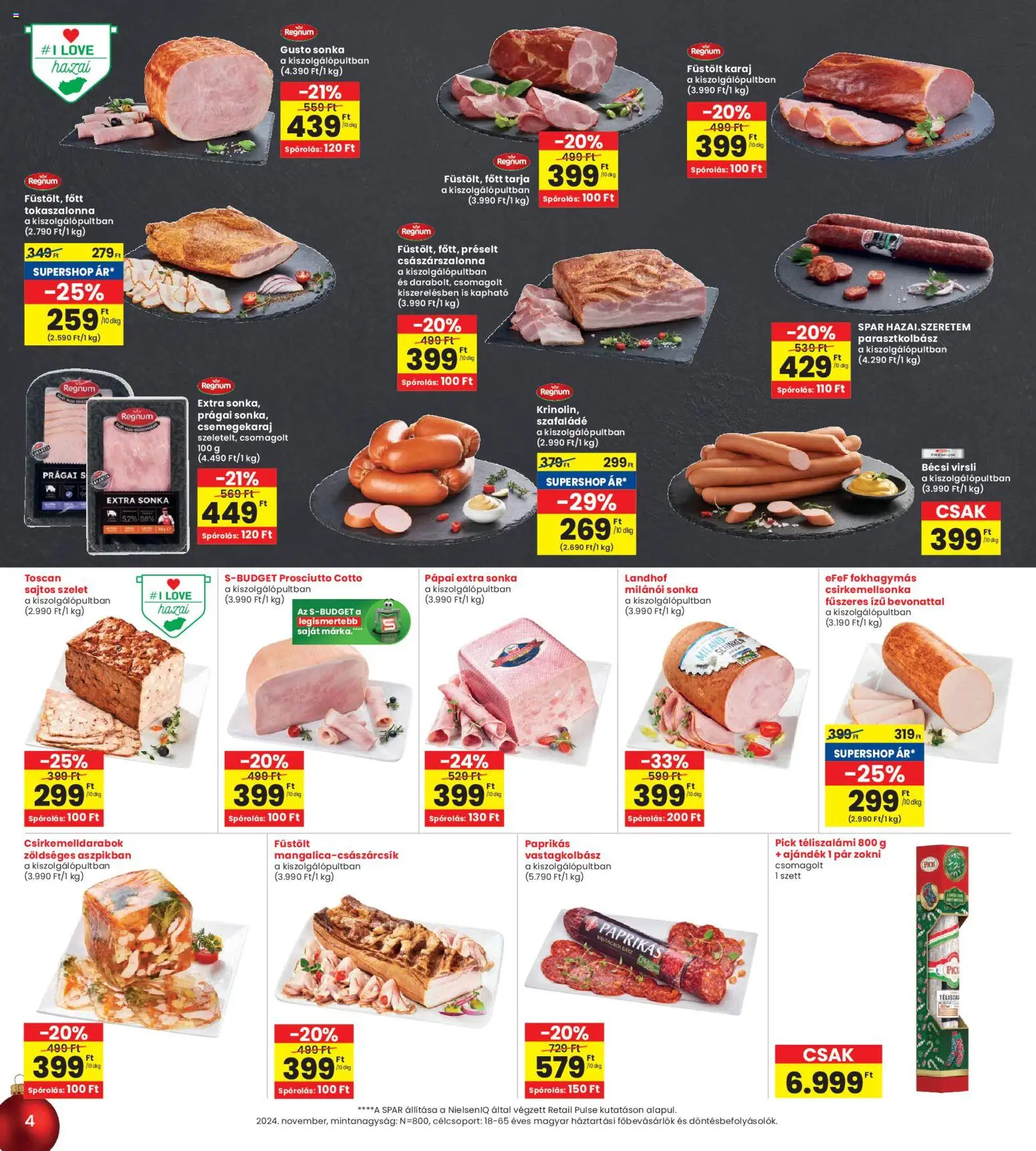 Interspar akciós ujság - amely érvényes a következő dátumtól: 18.12.2025 | Oldal: 4 | Termékek: Virsli, Pick téliszalámi, Tokaszalonna, Vastagkolbász