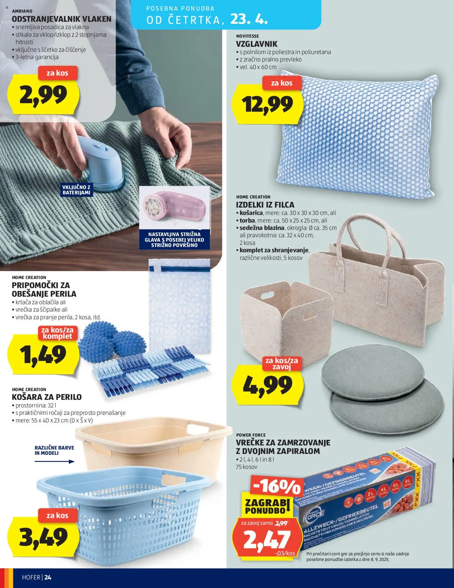 Novi Hofer katalog ponudbe – veljaven od 15.04.2026 | Stran: 24 | Izdelki: Vzglavnik, Košara, Kos, Krtaca